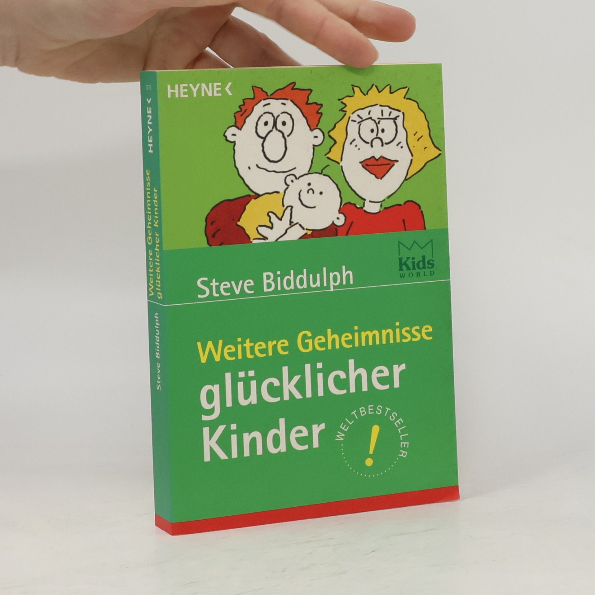 Steve Biddulph Weitere Geheimnisse glücklicher Kinder