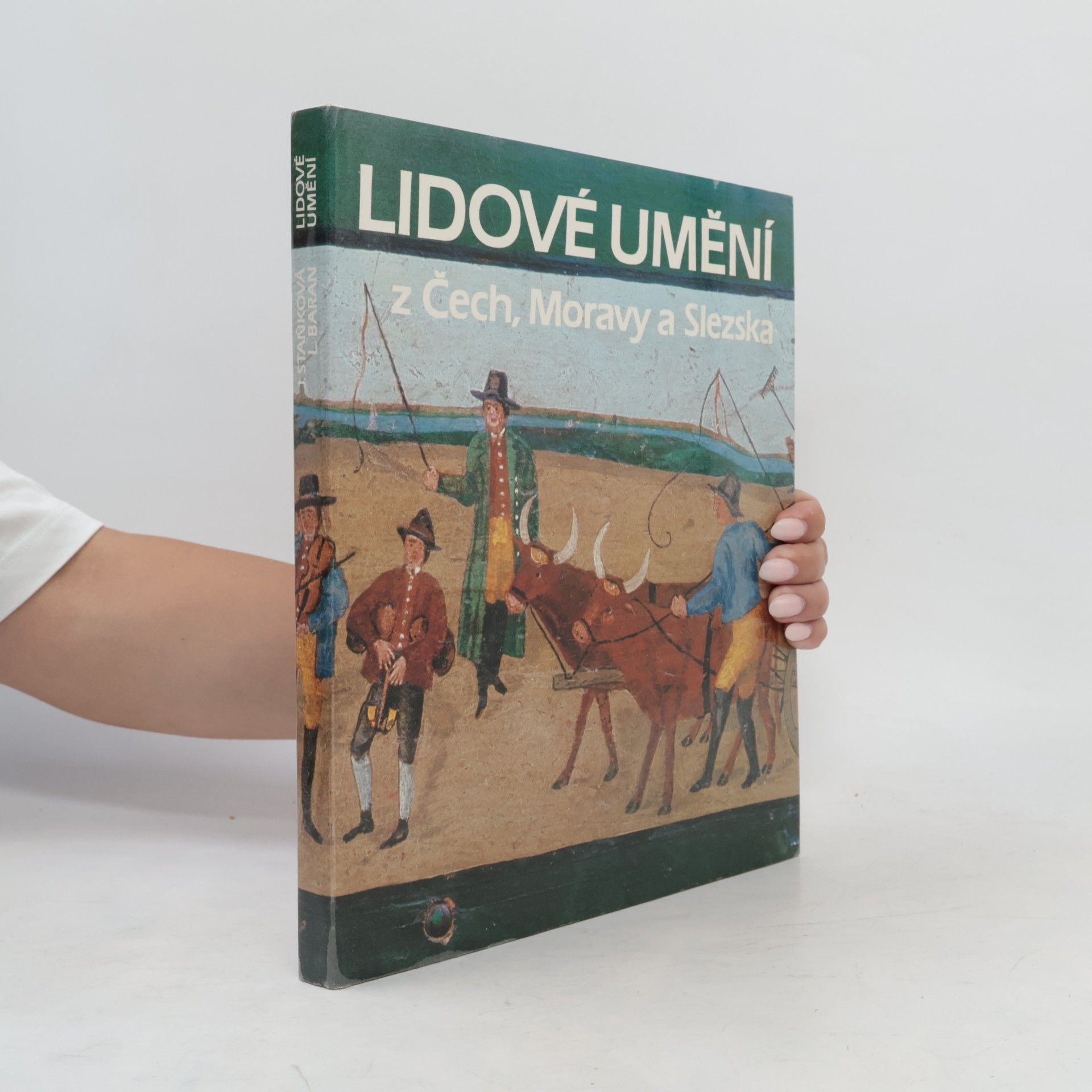 Jitka Staňková Lidové umění z Čech, Moravy a Slezska