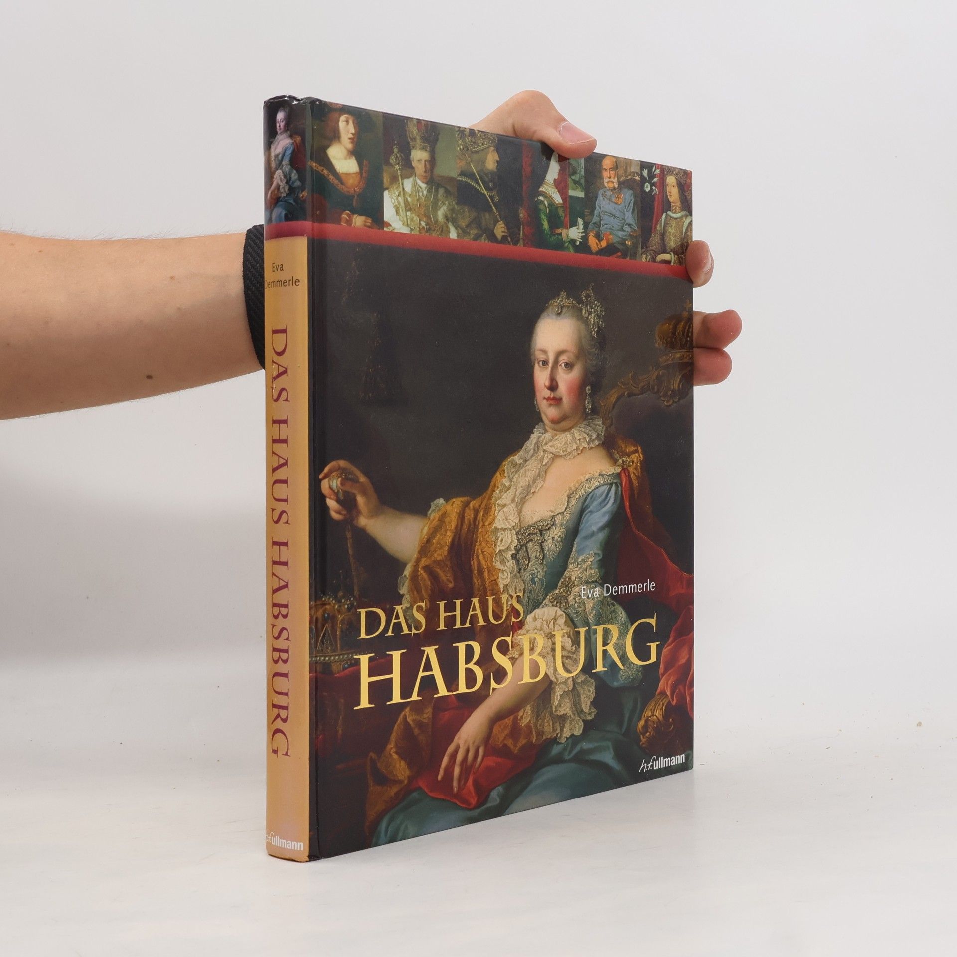 Eva Demmerle Das Haus Habsburg