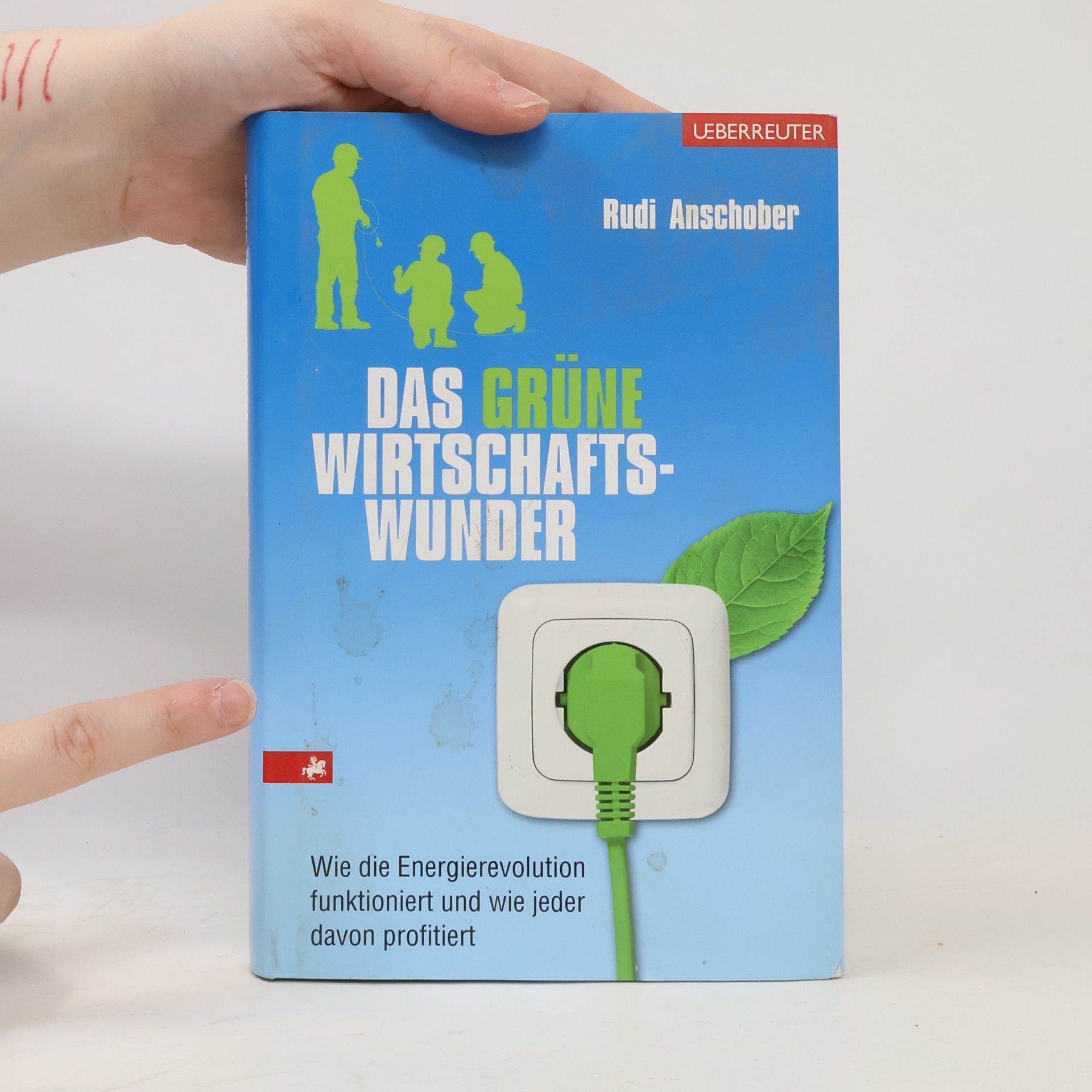 Rudi Anschober Das grüne Wirtschaftswunder