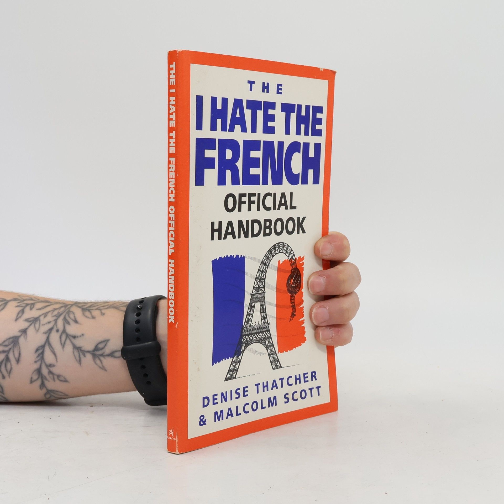 Denise Thatcher The I Hate the French Official Handbook