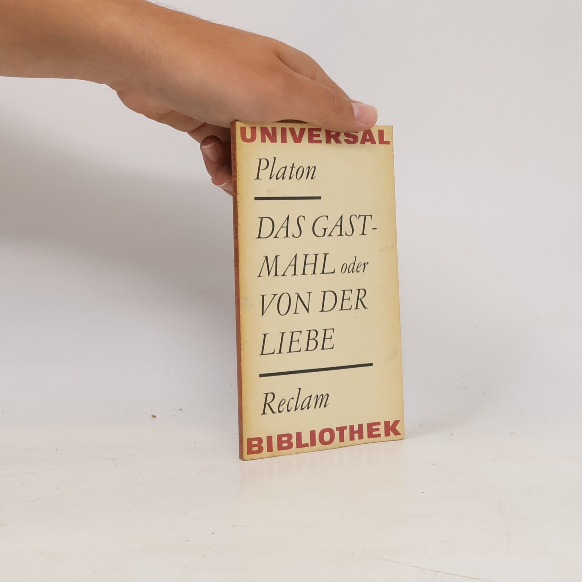 Platon Das Gastmahl oder von der Liebe
