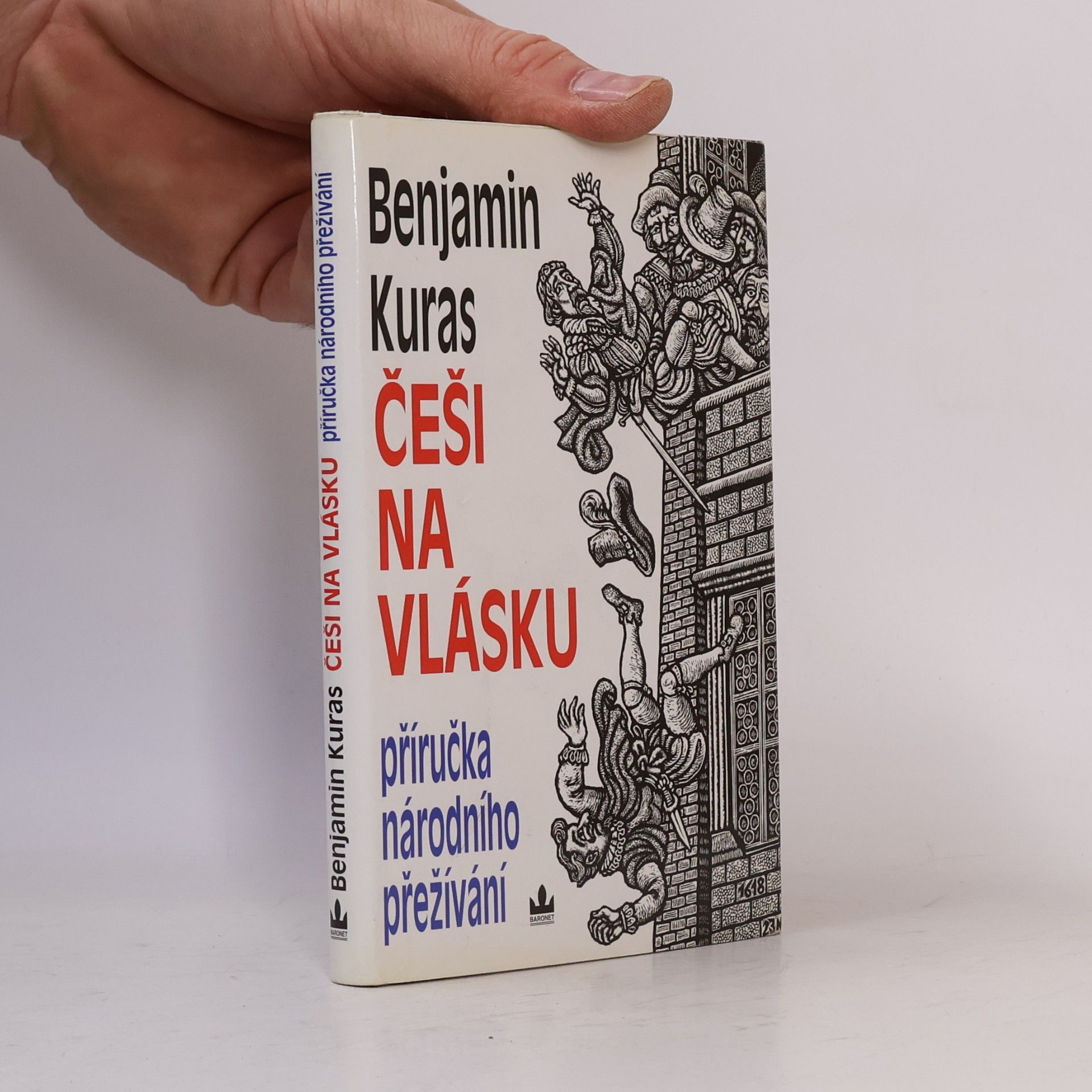 Benjamin Kuras Češi na vlásku. Příručka národního přežívání
