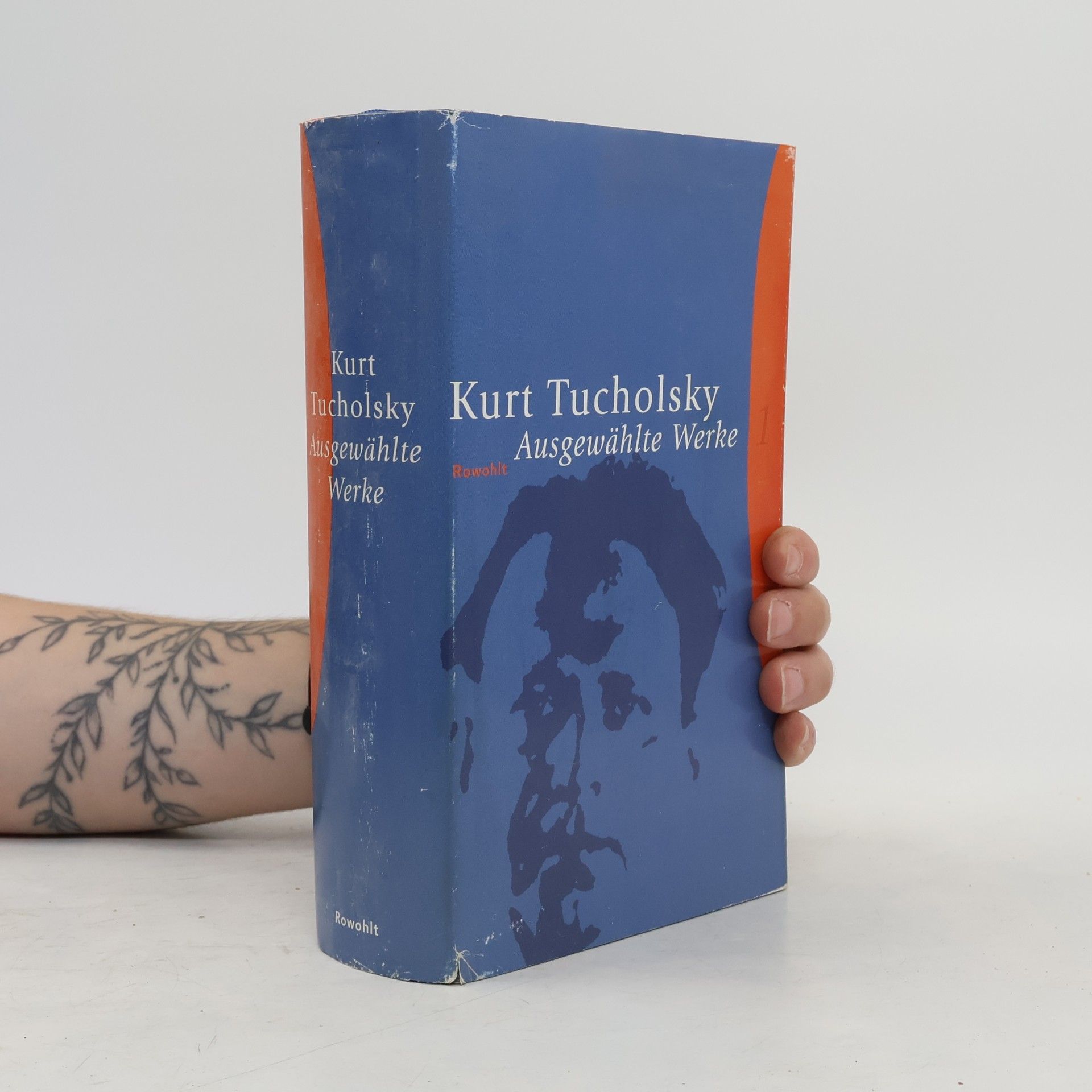 Kurt Tucholsky Ausgewählte Werke. Bd.1