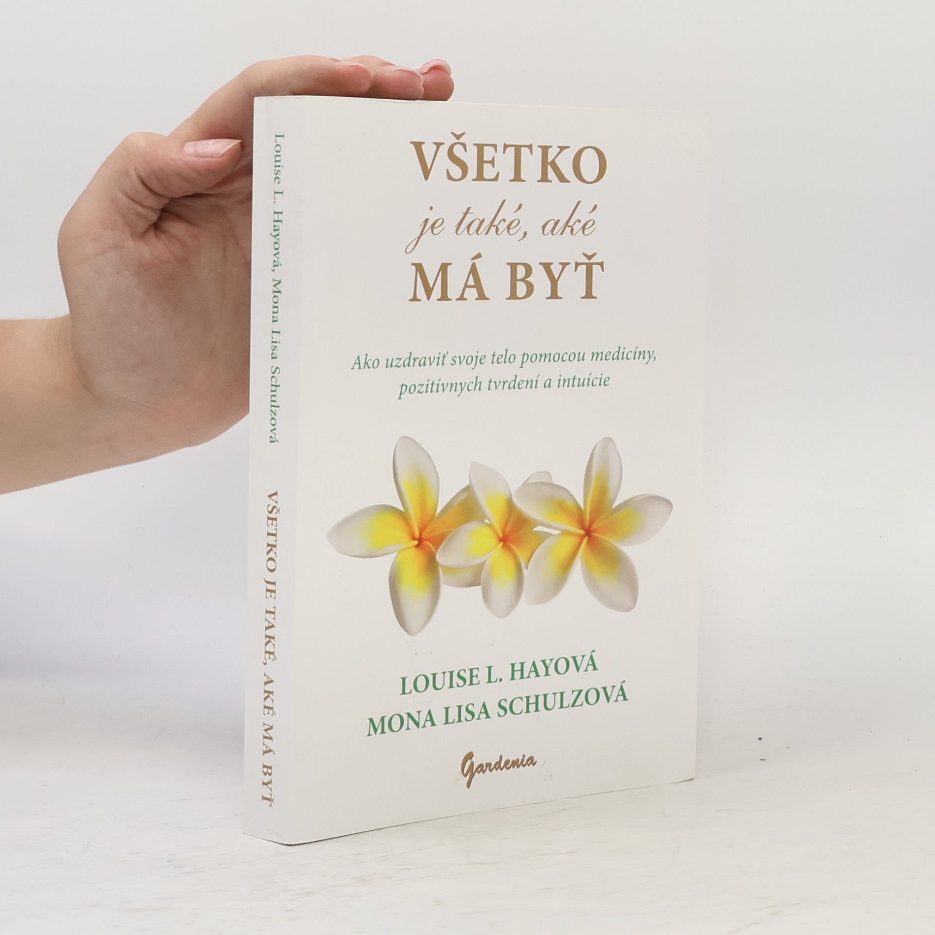 Louise Lynn Hay Všetko je také, aké má byť