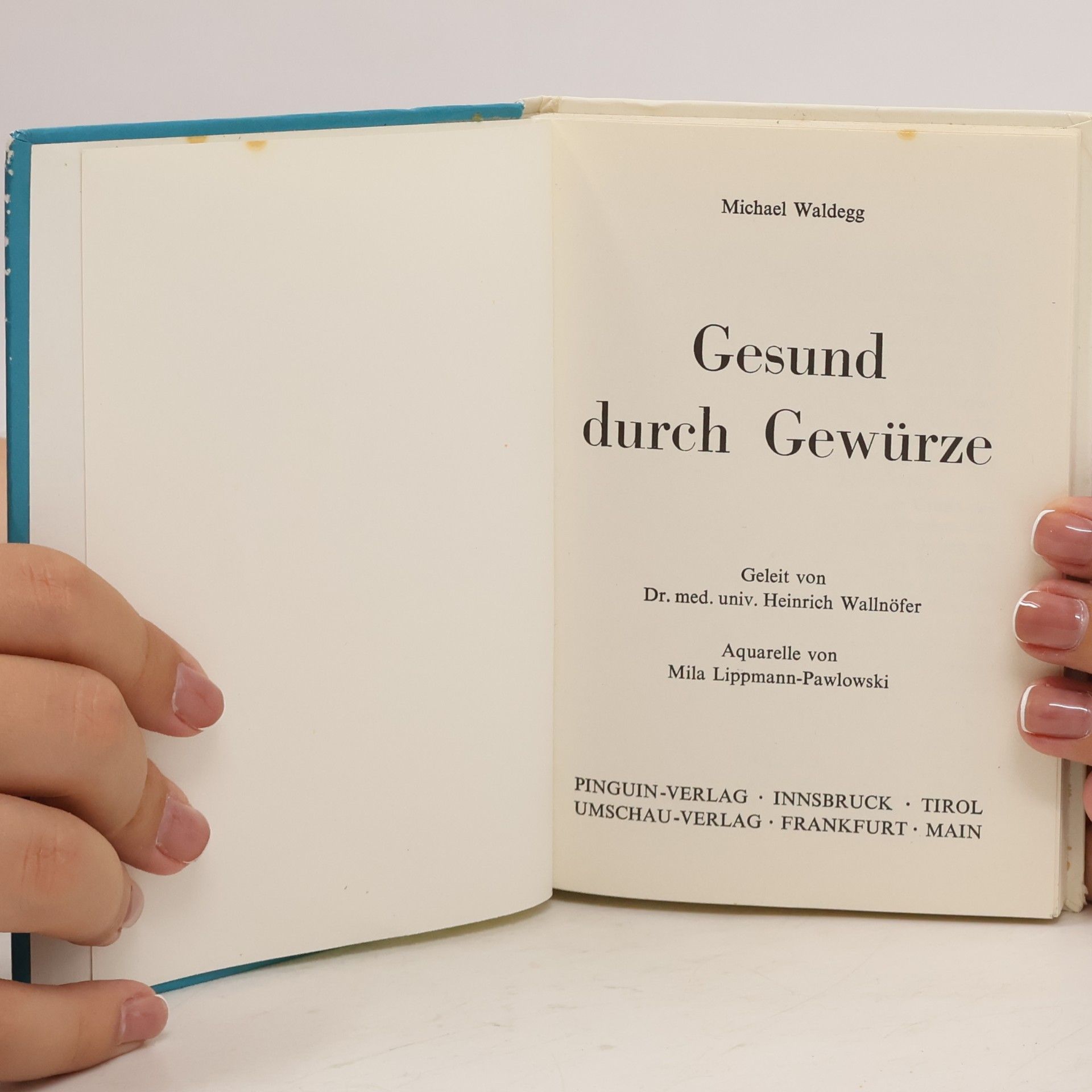 Michael Waldegg Gesund durch Gewürze