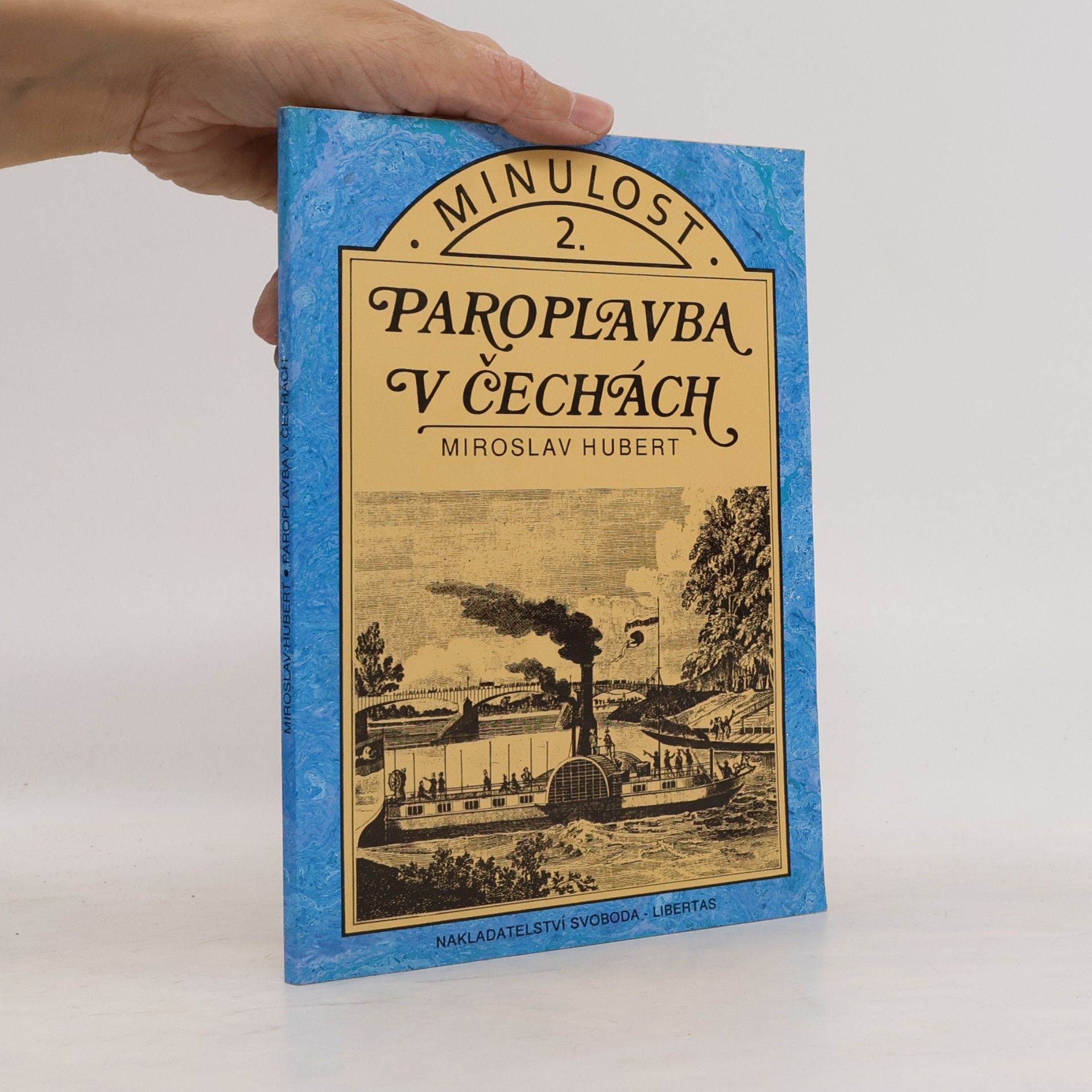 Miroslav Hubert Paroplavba v Čechách