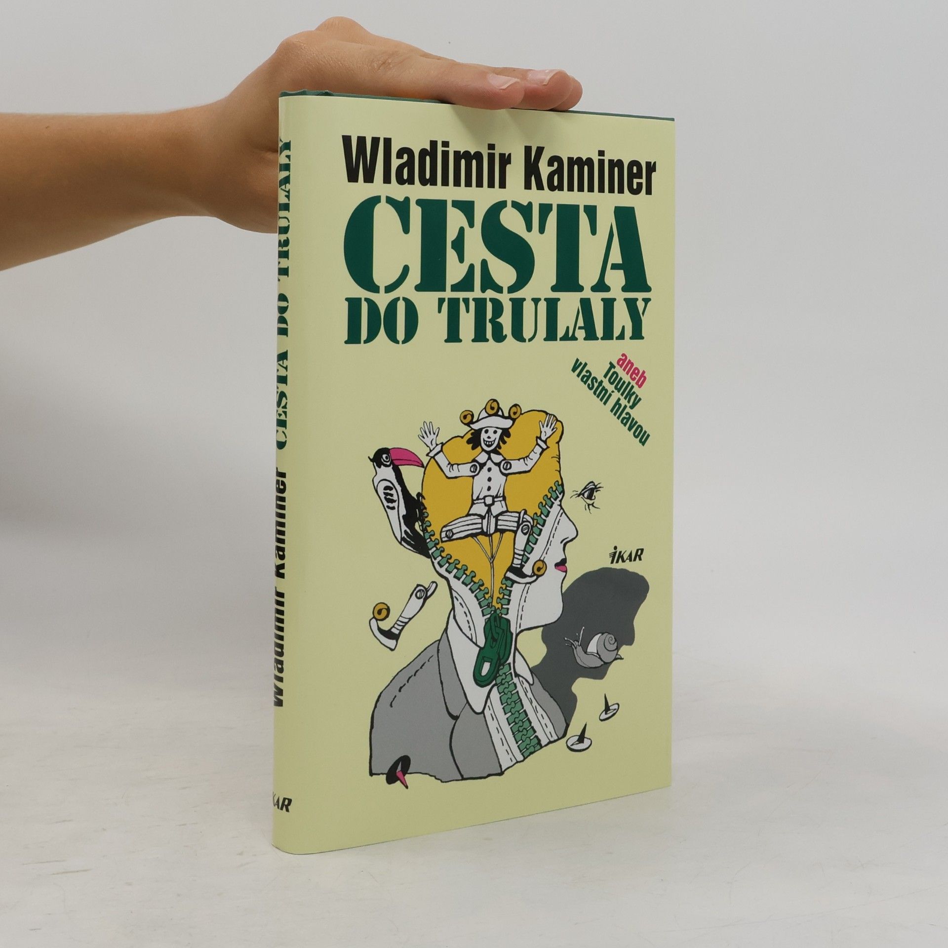 Wladimir Kaminer Cesta do Trulaly, aneb, Toulky vlastní hlavou