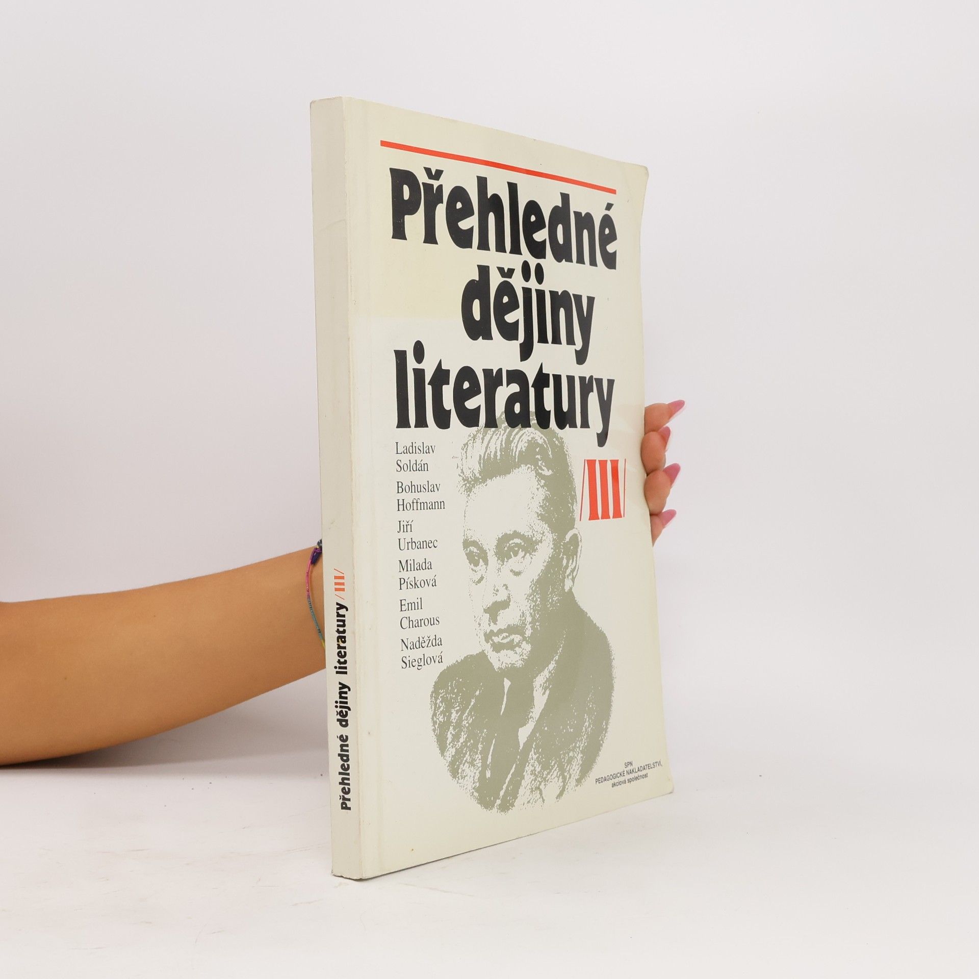 Ladislav Soldán Přehledné dějiny literatury III. Dějiny české a světové literatury od roku 1945 do současnosti