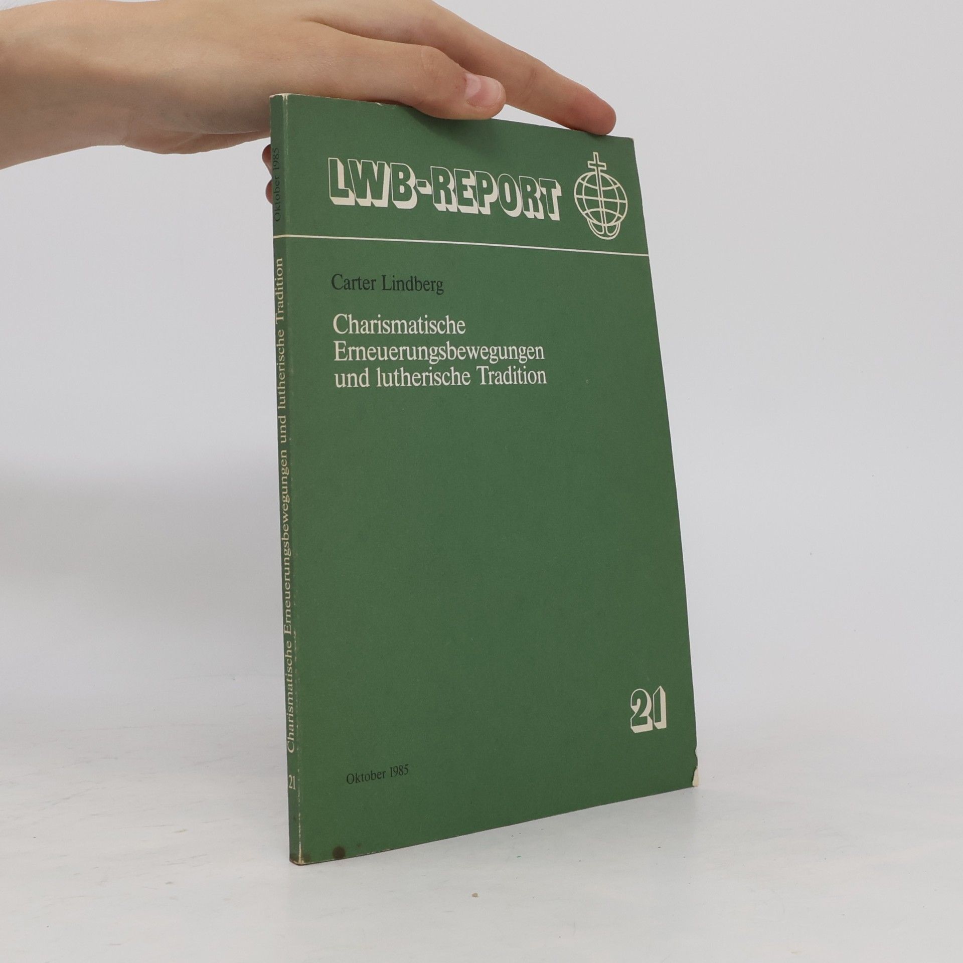 Charismatische Erneuerungsbewegungen und lutherische Tradition 21