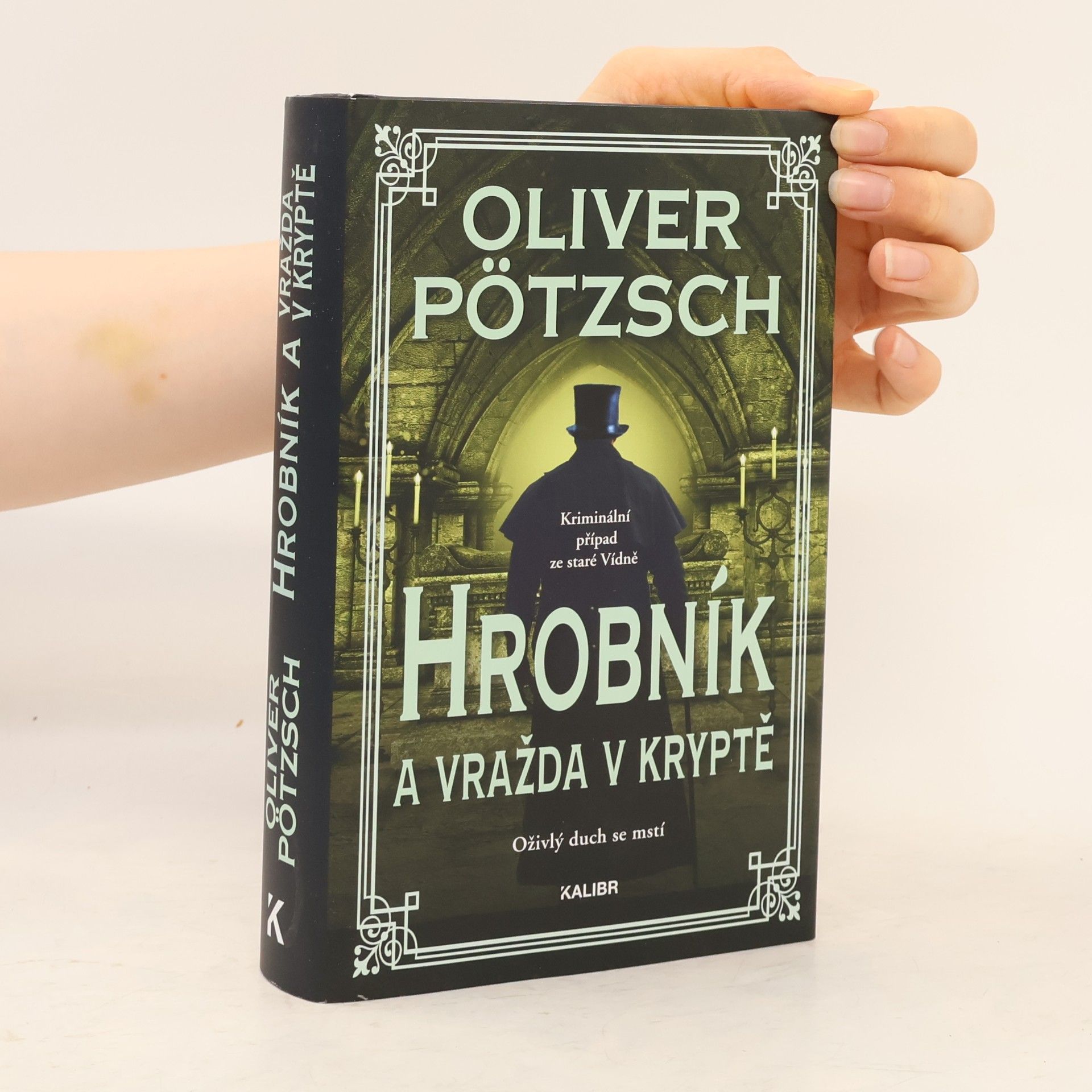 Oliver Pötzsch Hrobník a vražda v kryptě