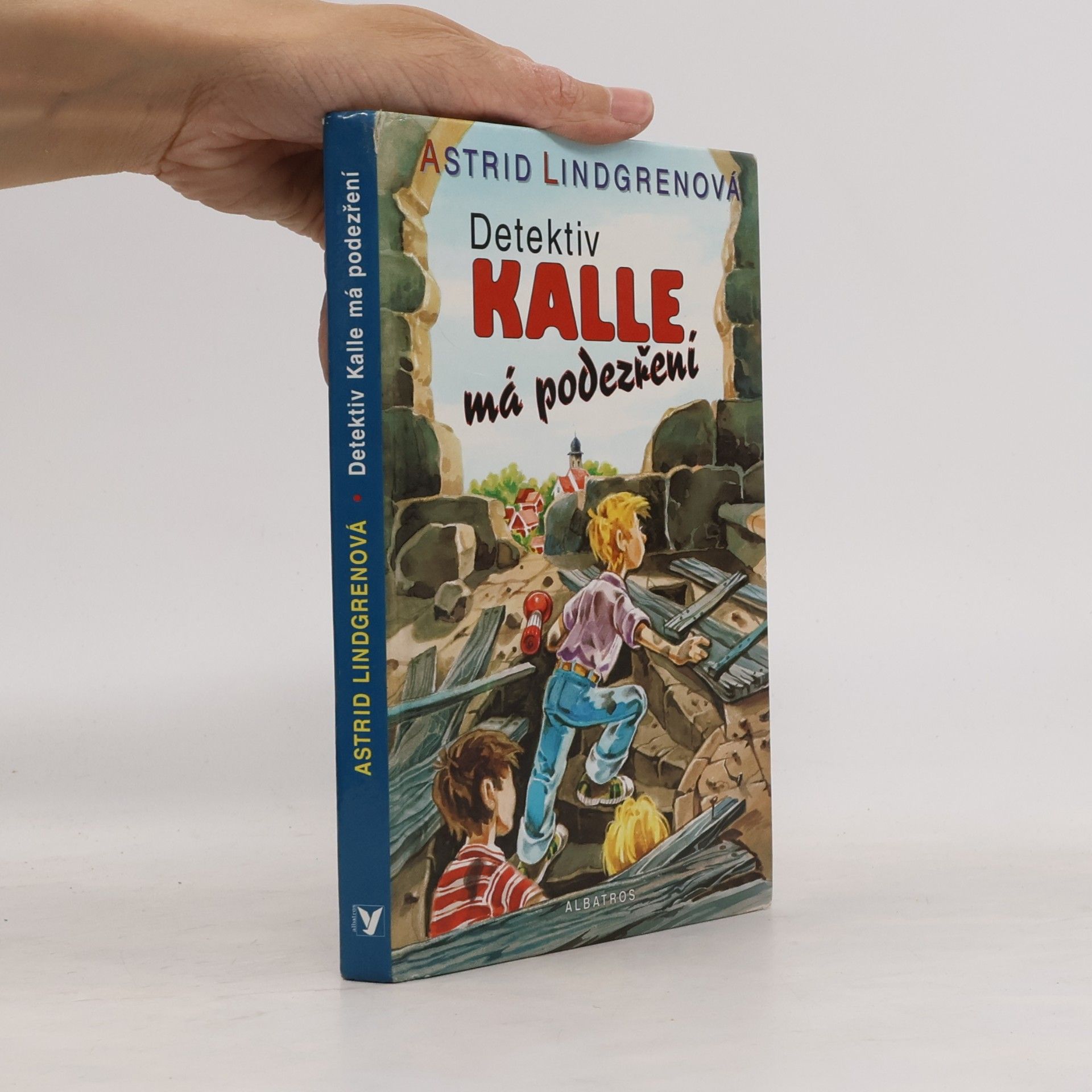 Astrid Lindgren Detektiv Kalle má podezření