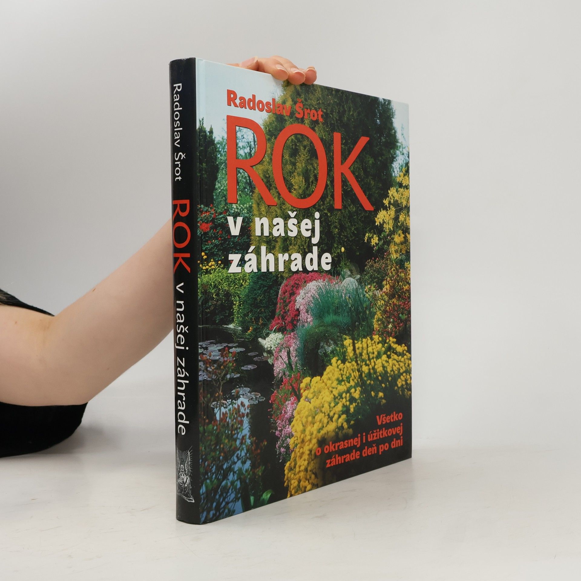 Radoslav Šrot Rok v našej záhrade