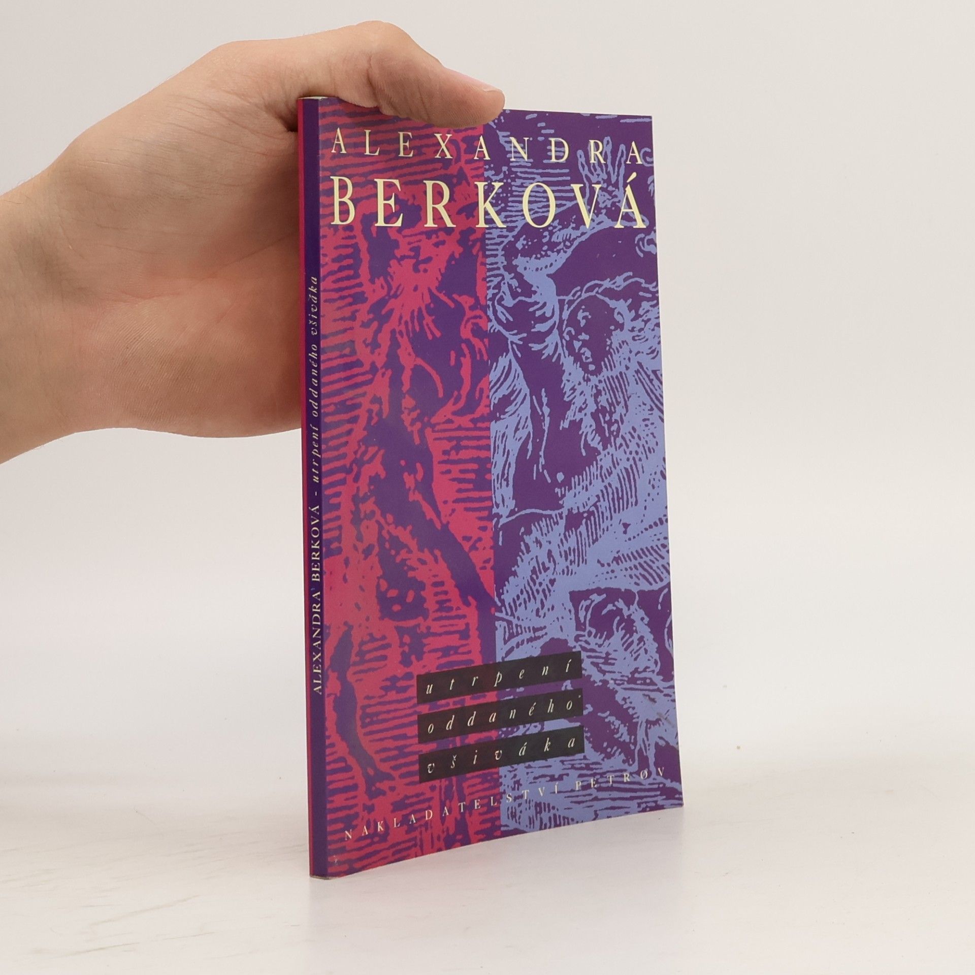 Alexandra Berková Utrpení oddaného všiváka
