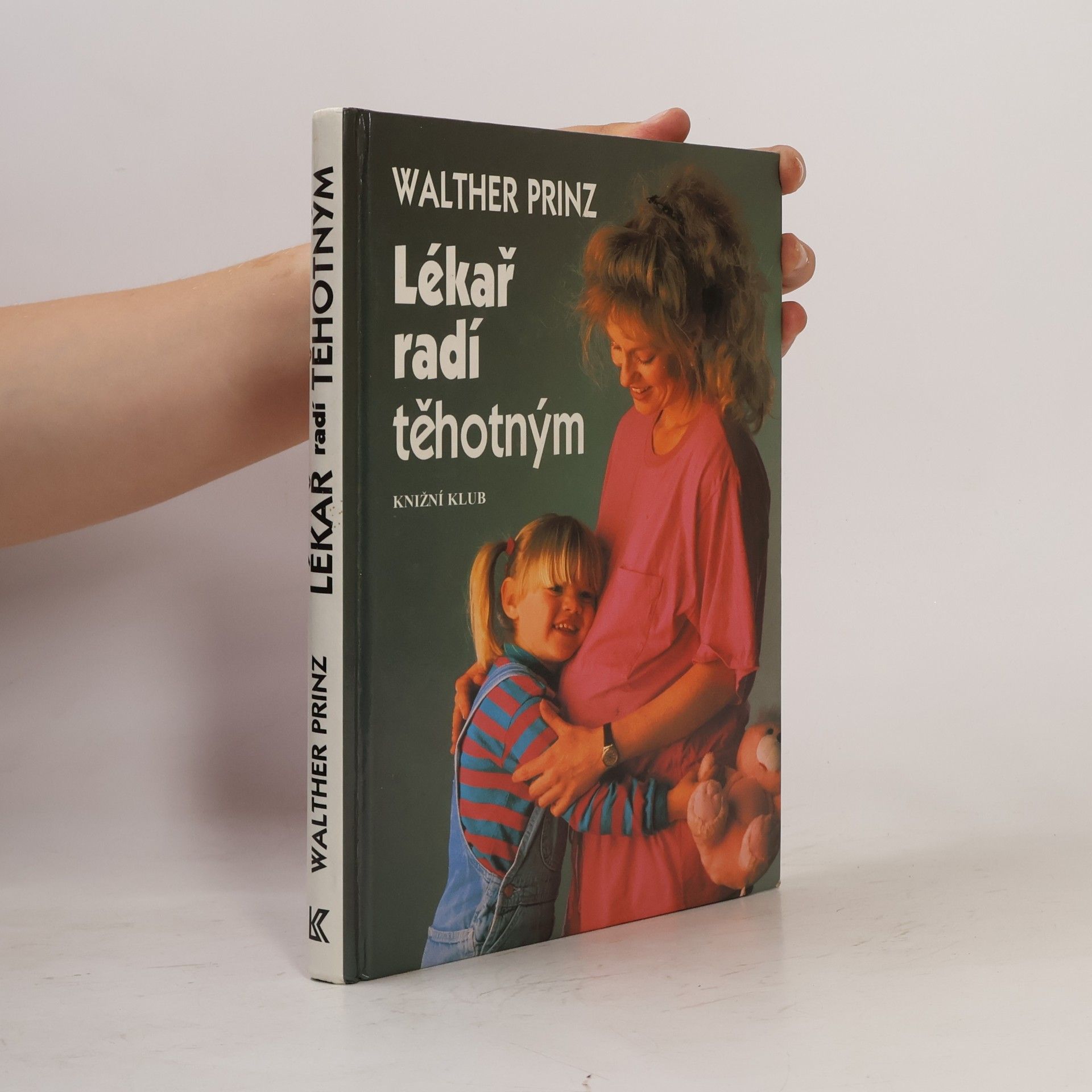 Dr. med. Walther Prinz Lékař radí těhotným
