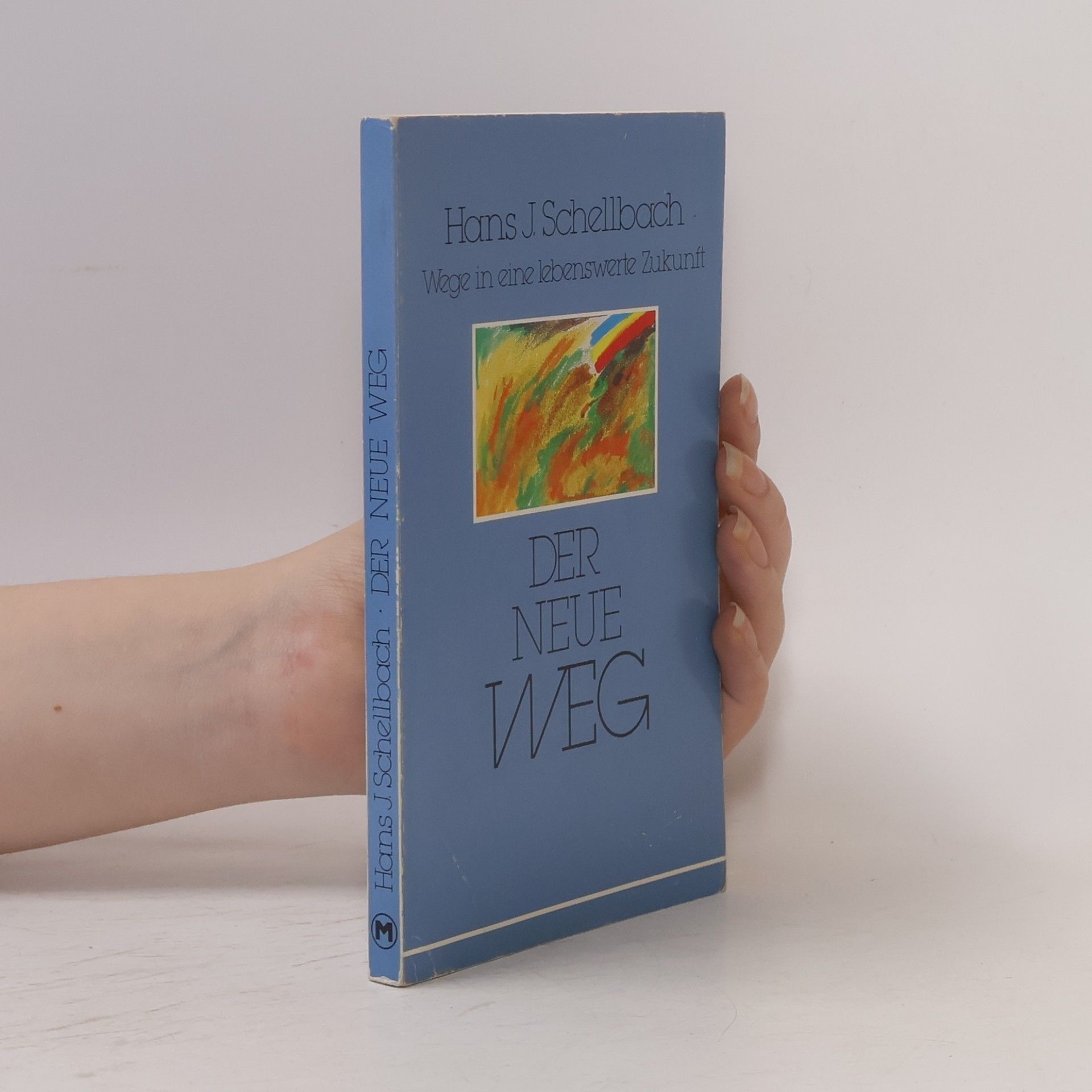 Hans J. Schellbach Der neue Weg