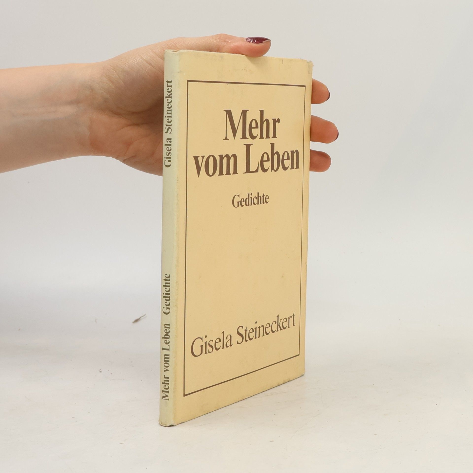 Gisela Steineckert Mehr vom Leben