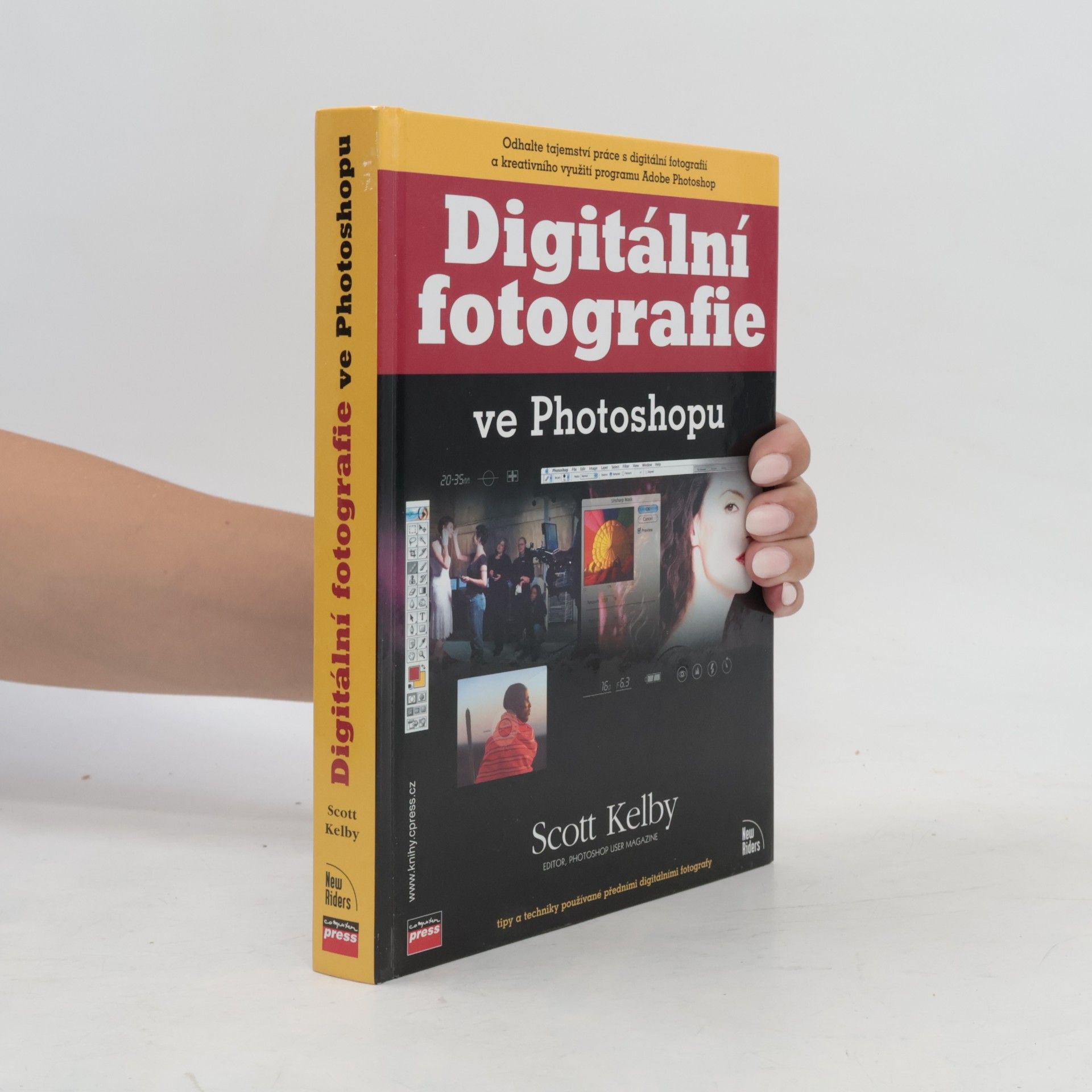Scott Kelby Digitální fotografie ve Photoshopu : [tipy a techniky používané předními digitálními fotografy]