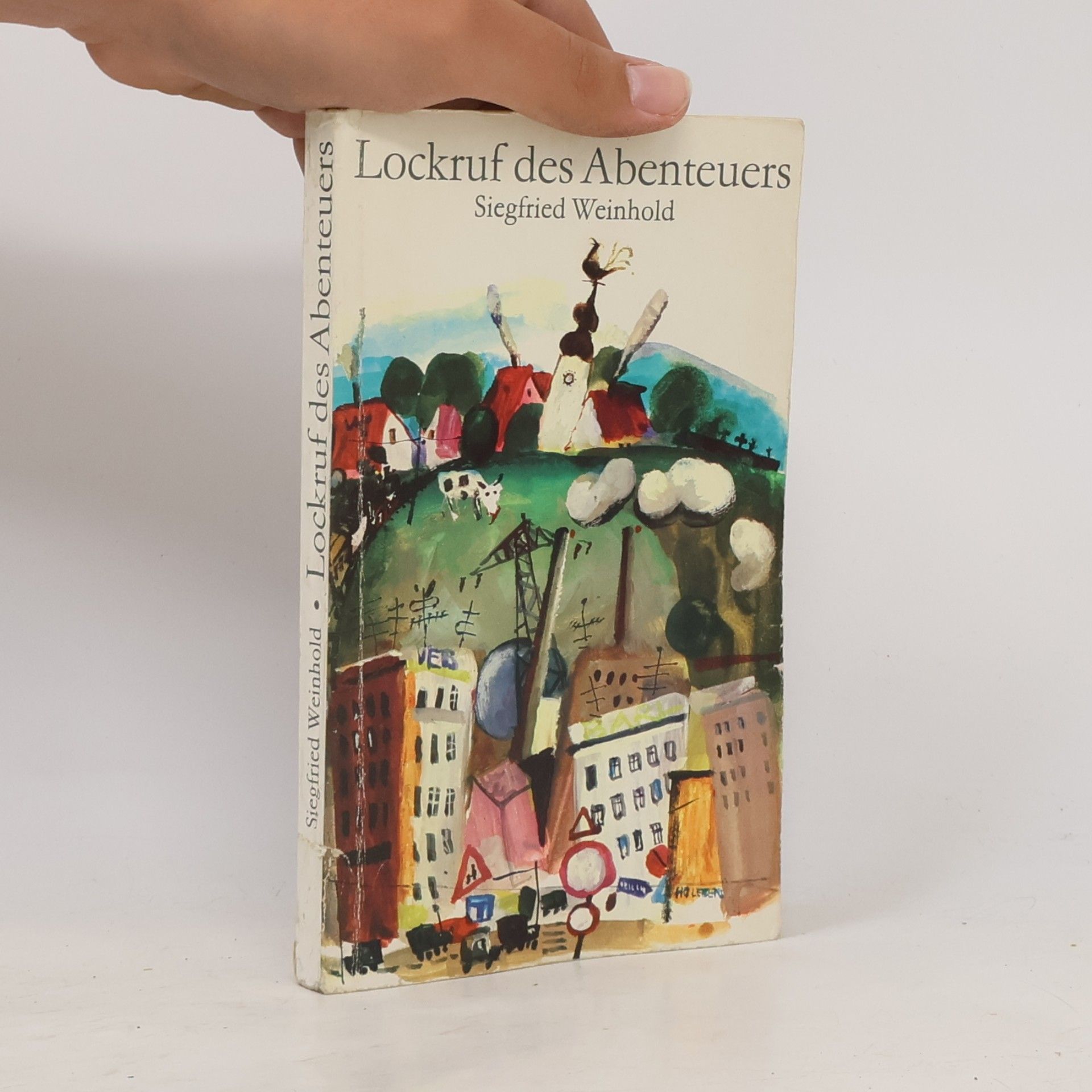 Siegfried Weinhold Lockruf des Abenteuers