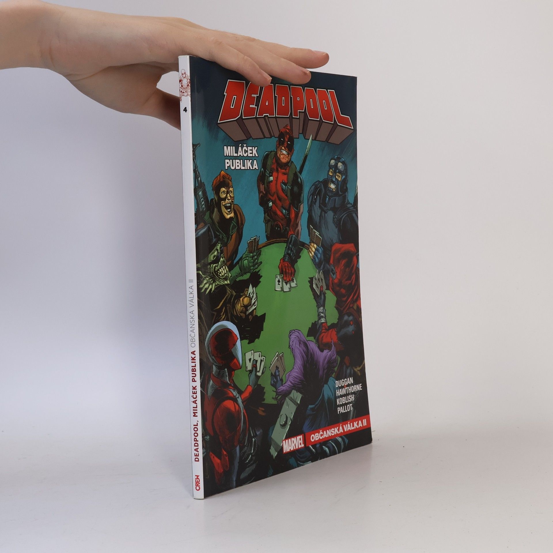 Autores varios Deadpool, miláček publika: Občanská válka II