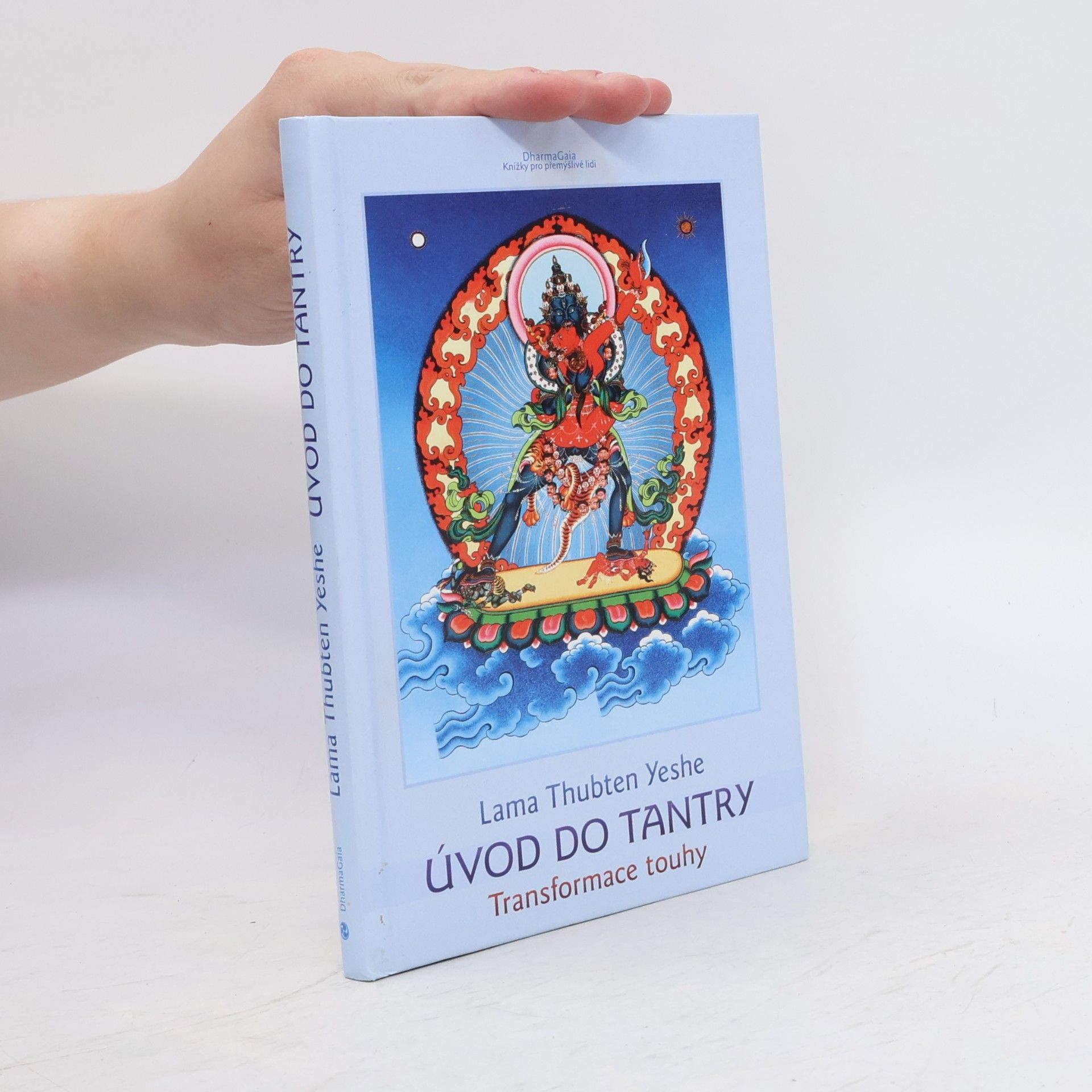 Thubten Yeshe Úvod do tantry: Transformace touhy