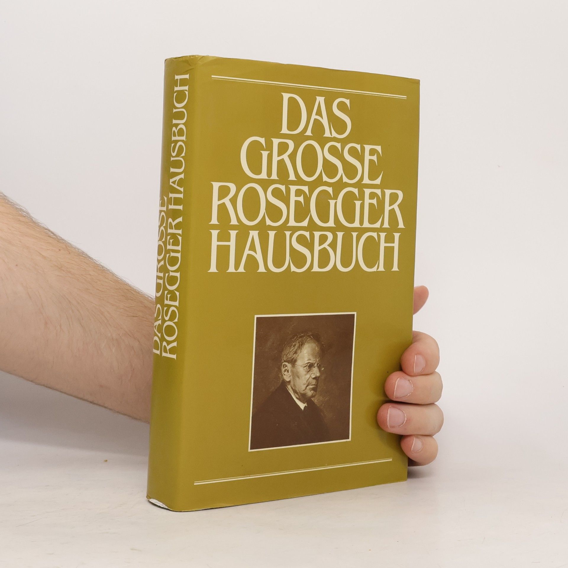 Peter Rosegger Das grosse Rosegger Hausbuch
