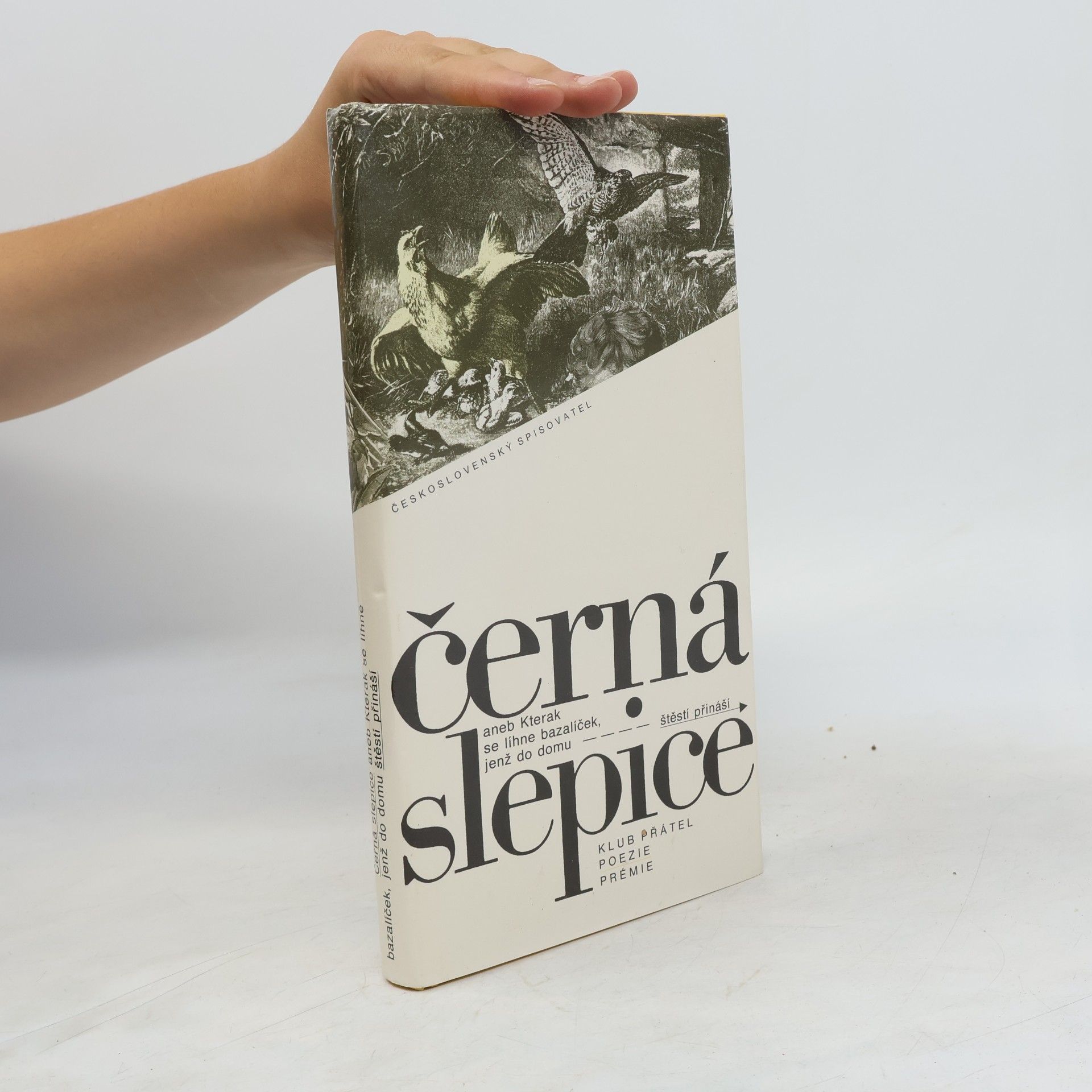 Černá slepice, aneb, Kterak se líhne bazalíček, jenž do domu štěstí přináší