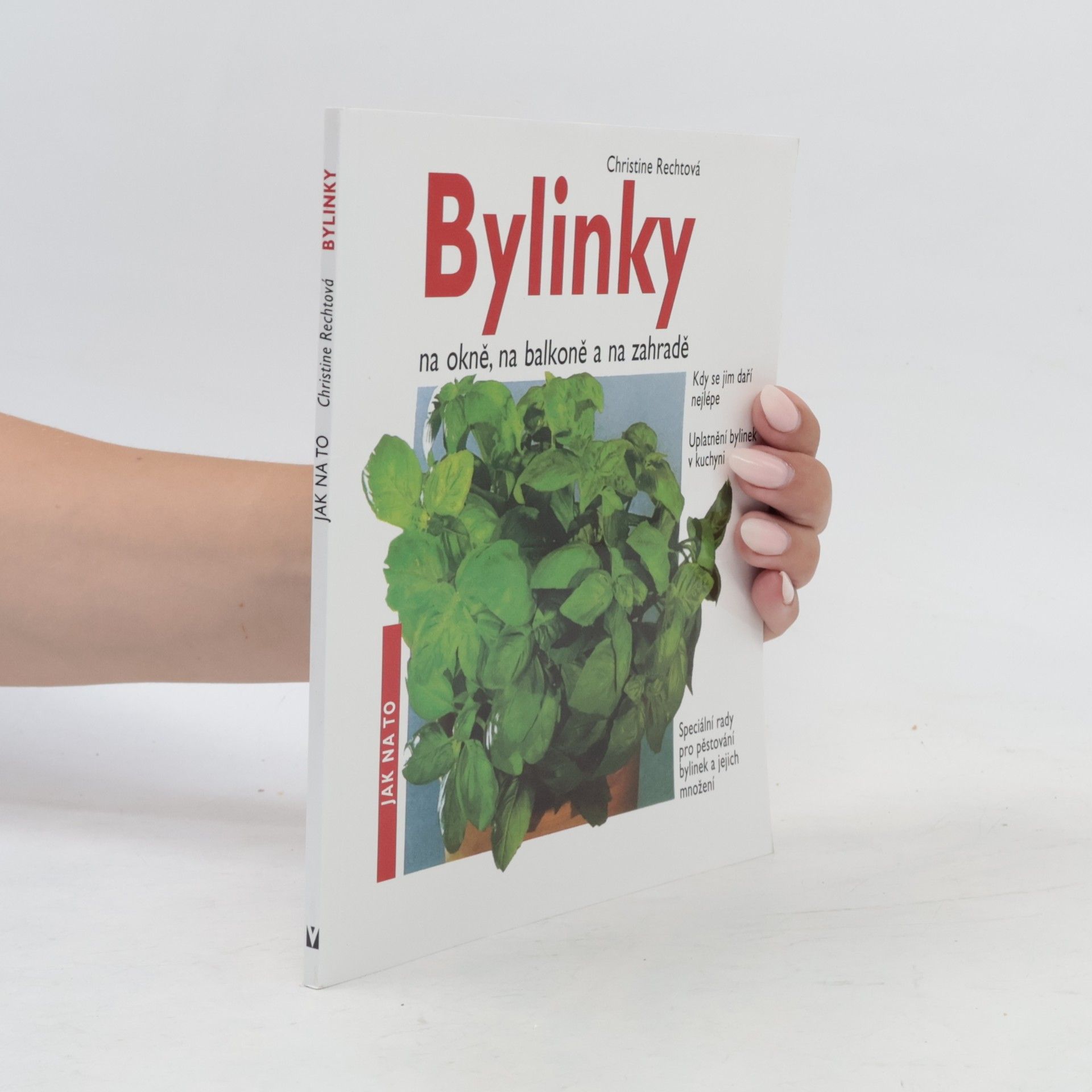 Christine Recht Bylinky na okně, na balkoně a na zahradě
