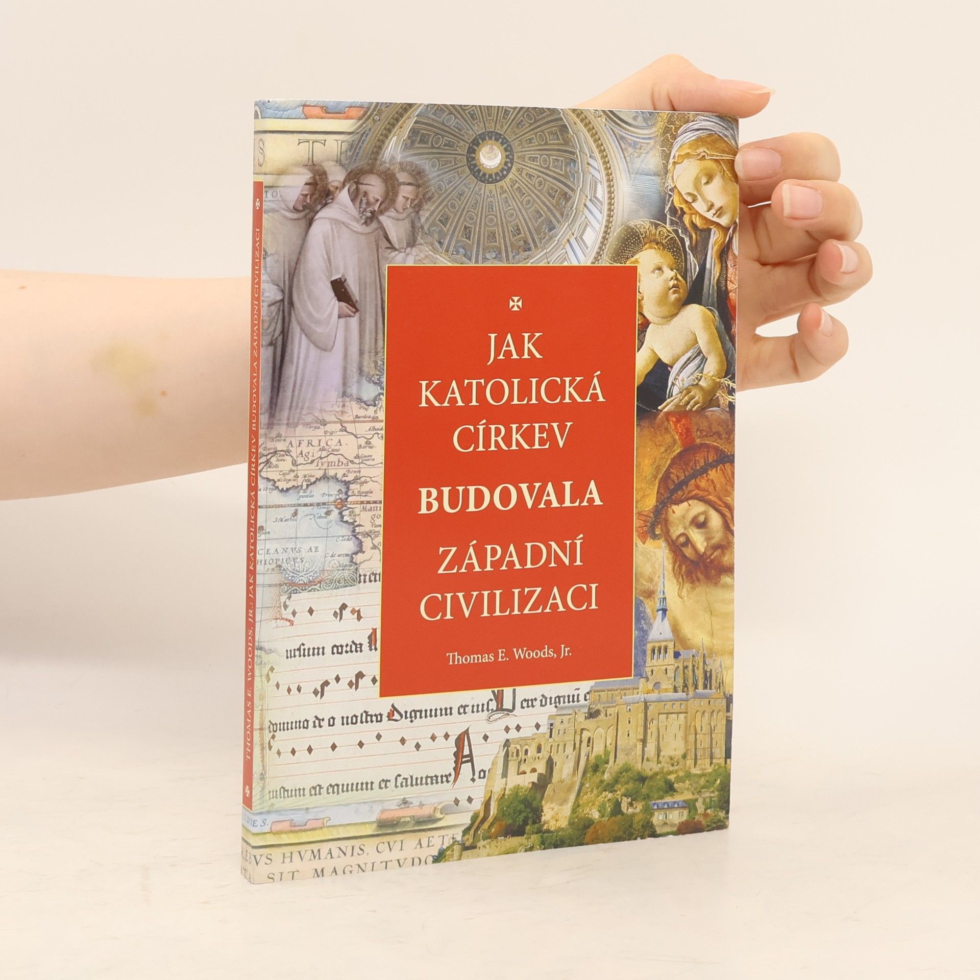Thomas E. Woods Jak katolická církev budovala západní civilizaci