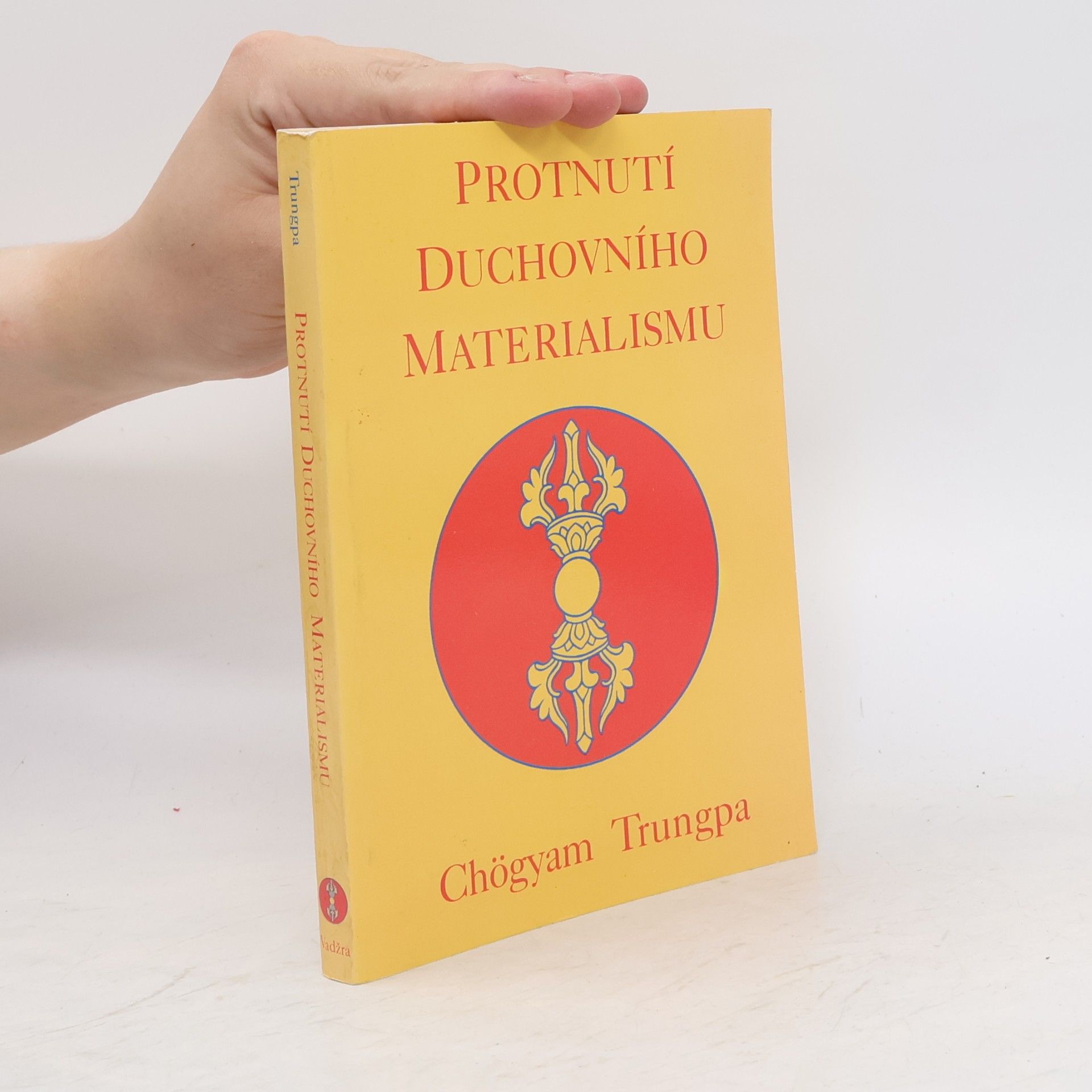Chögyam Trungpa Protnutí duchovního materialismu