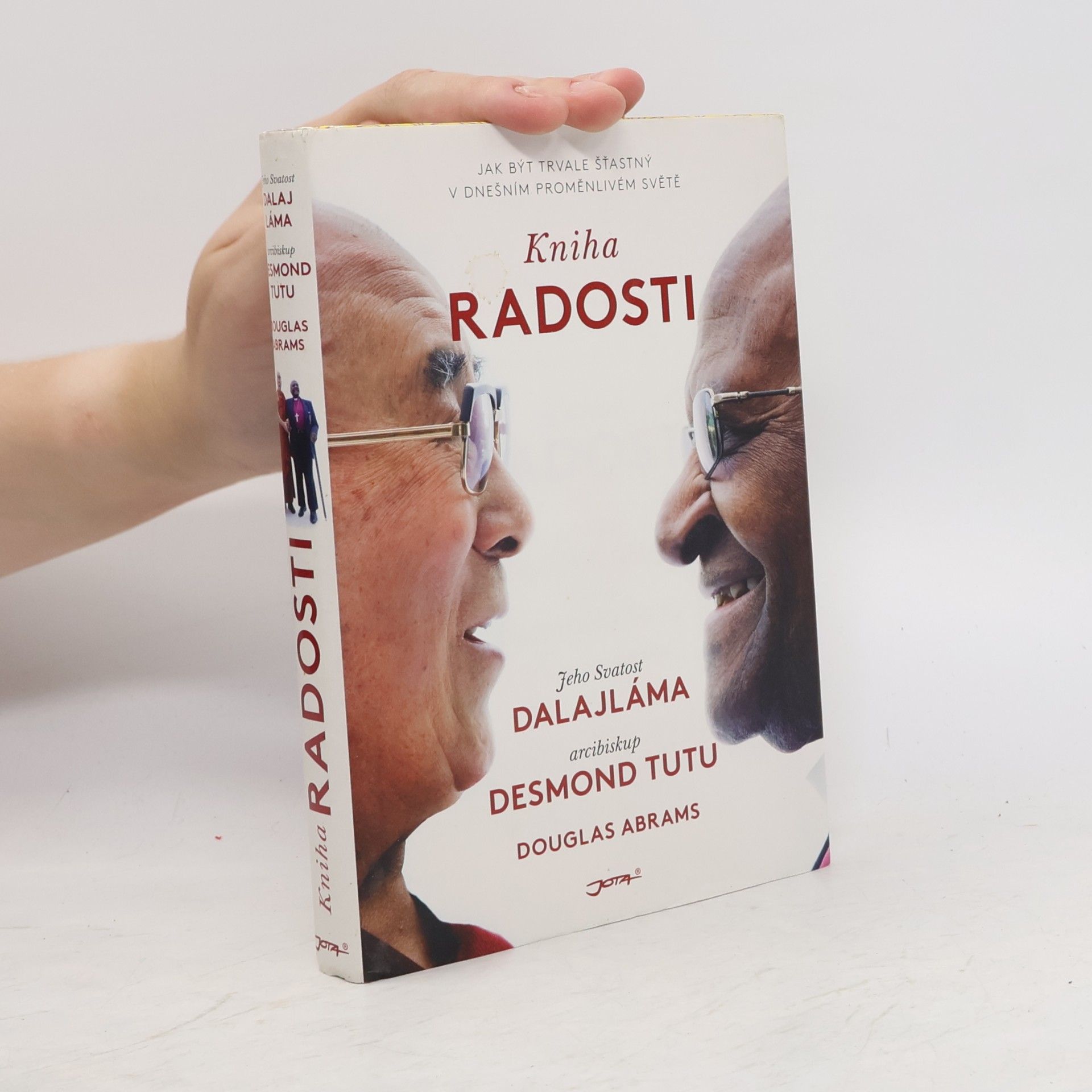 Douglas Carlton Abrams Kniha radosti : jak být trvale šťastný v dnešním proměnlivém světě