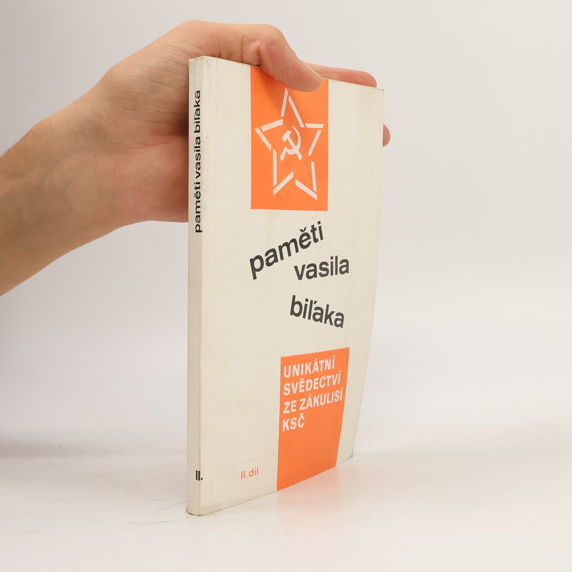 Jindřich Bílovský Paměti Vasila Biľaka. Unikátní svědectví ze zákulisí KSČ (II. díl)