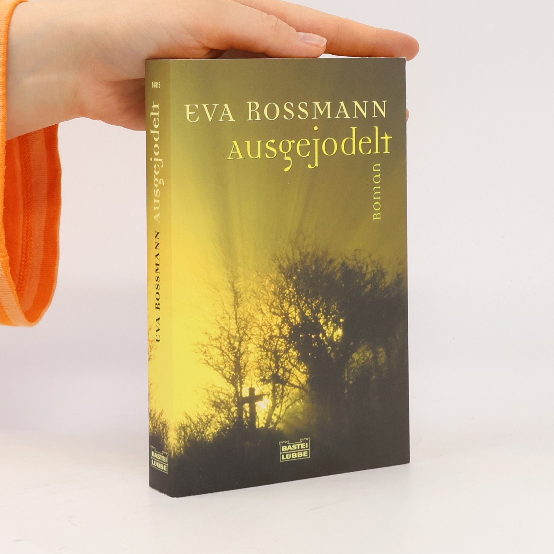 Eva Rossmann Ausgejodelt