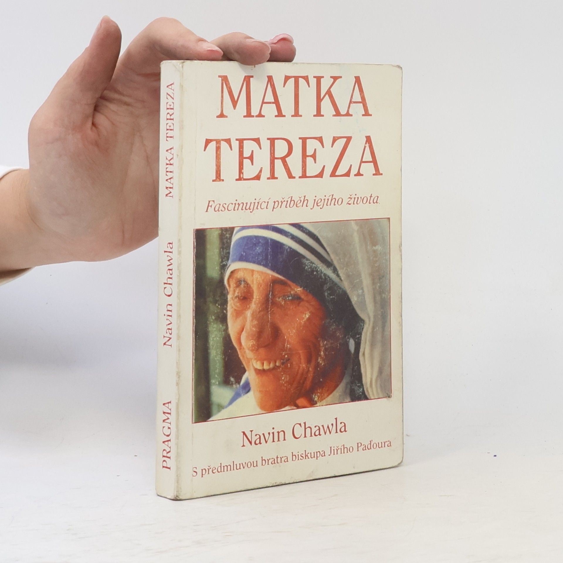 Navin Chawla Matka Tereza. Fascinující příběh jejího života