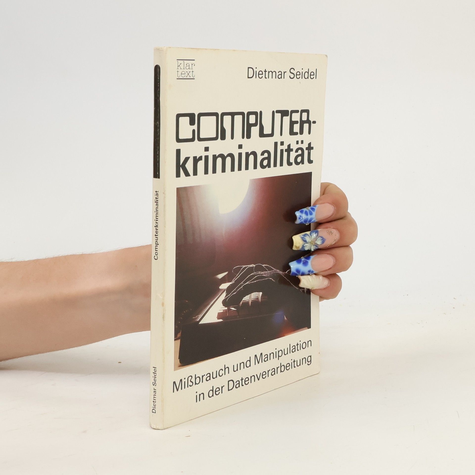 Dietmar Seidel Computerkriminalität