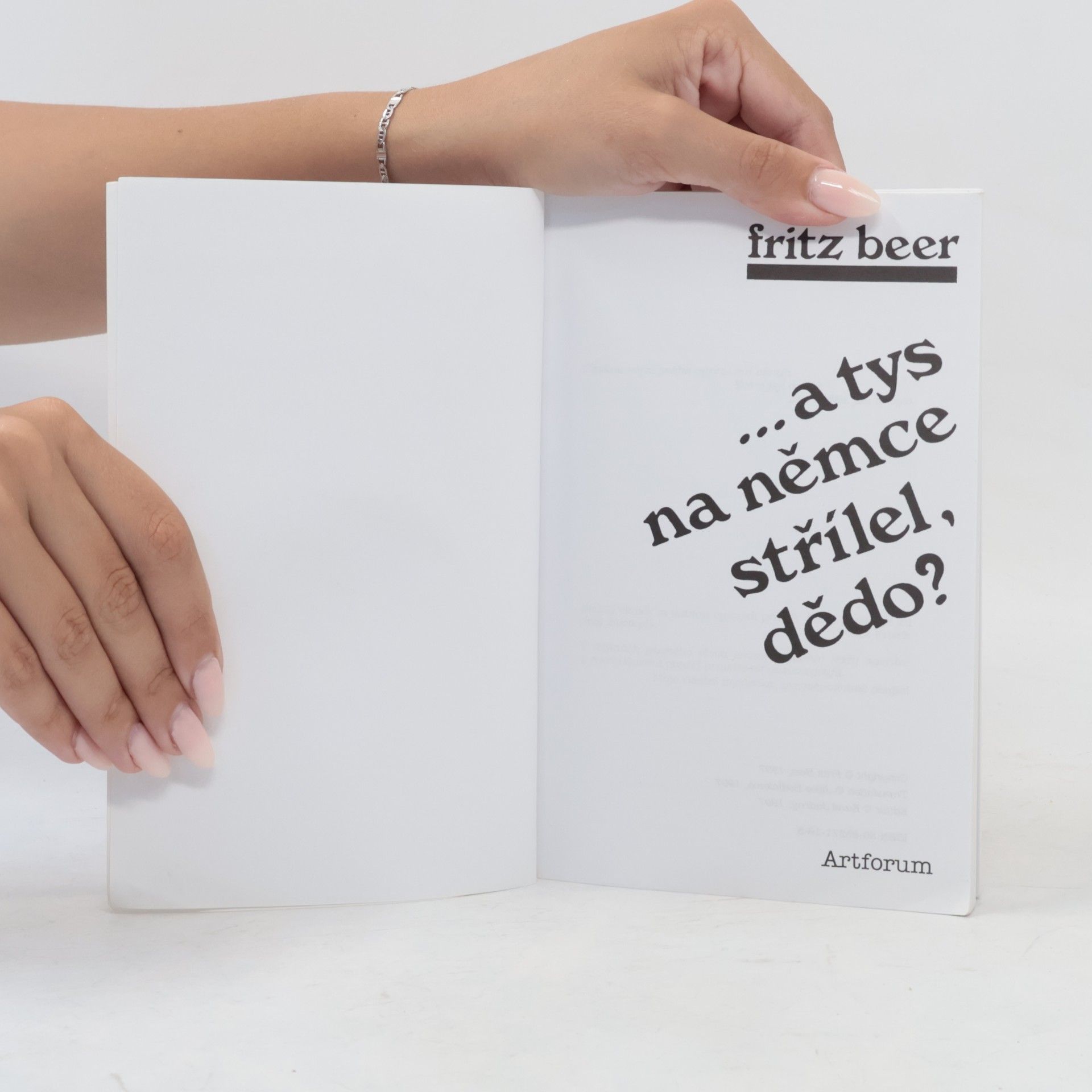 Fritz Beer ...a tys na Němce střílel, dědo?