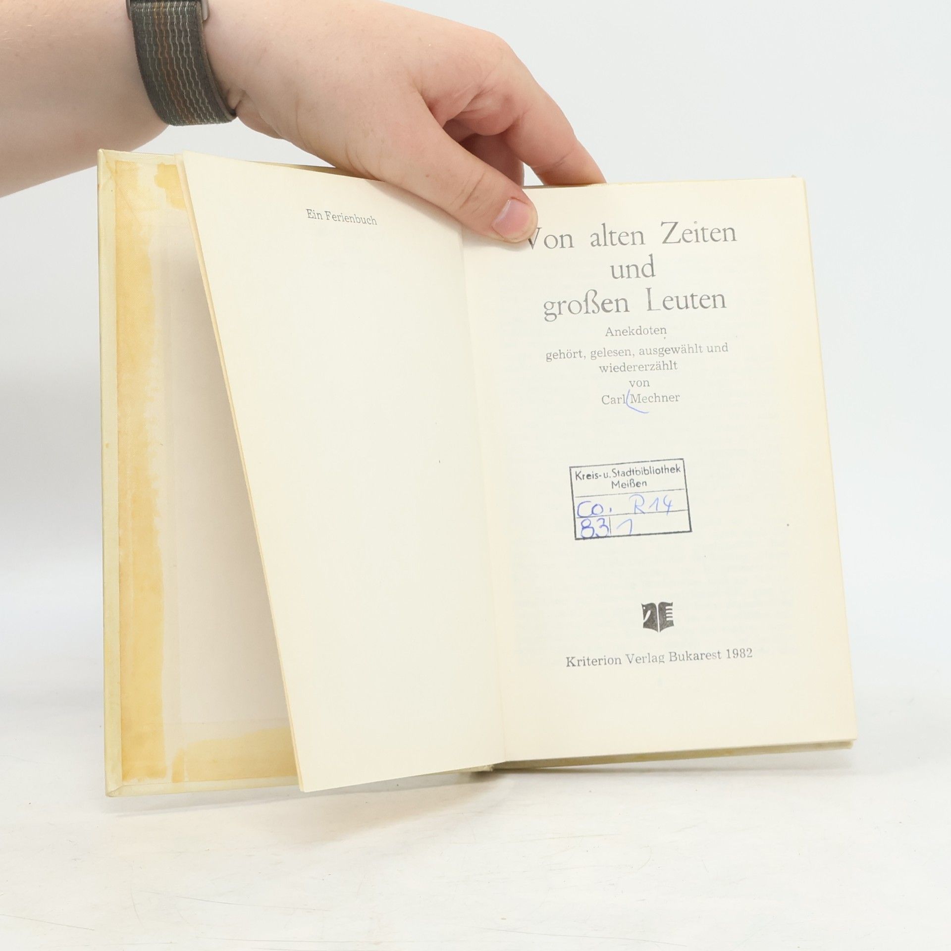 Carl Mechner Von alten Zeiten und großen Leuten