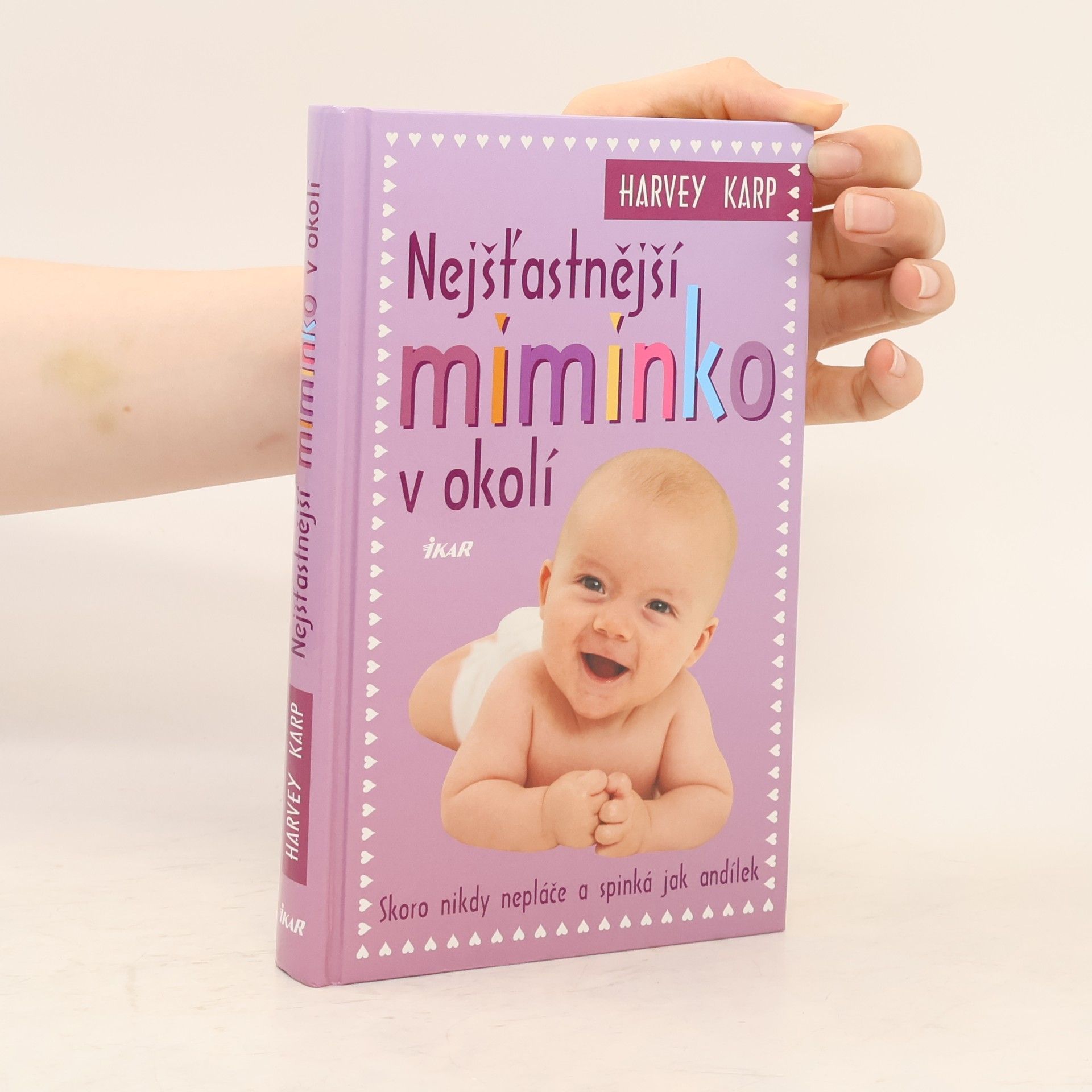 Harvey Karp Nejšťastnější miminko v okolí