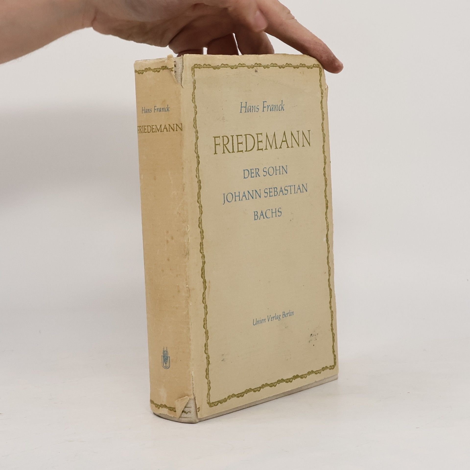 Hans Franck Friedemann. Der Sohn Johann Sebastian Bachs