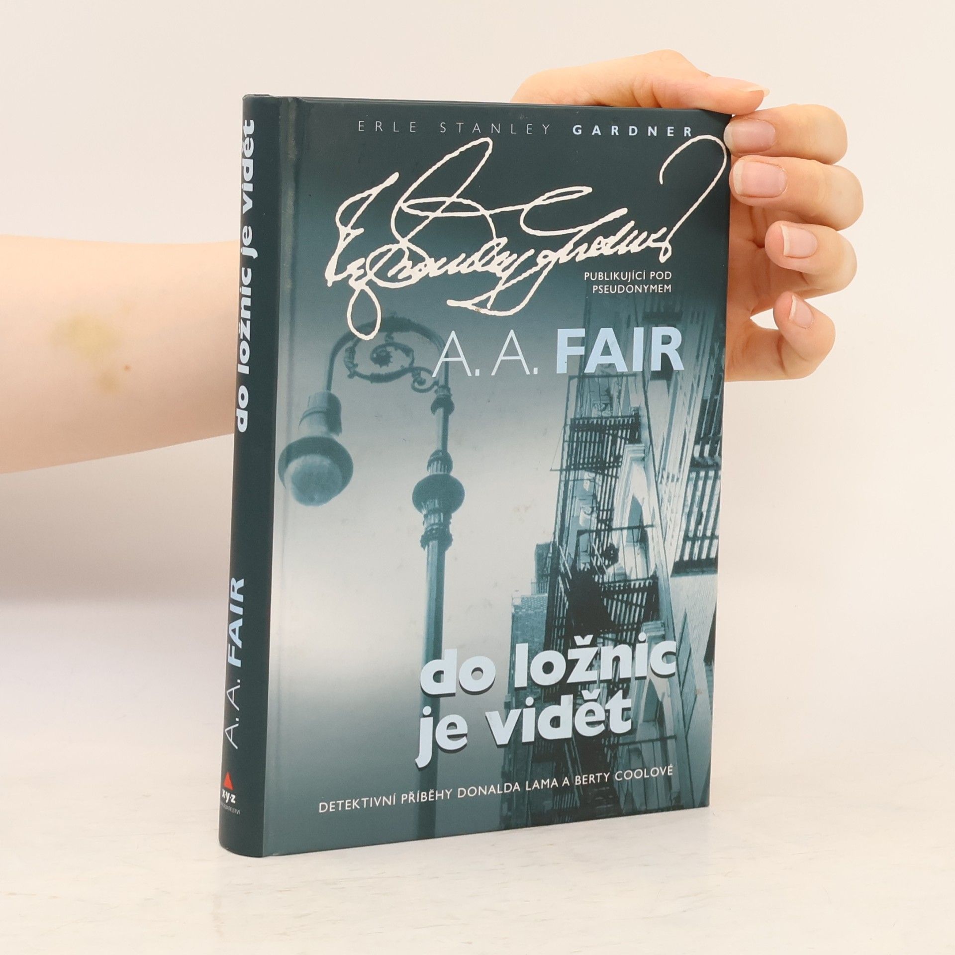 Erle Stanley Gardner Do ložnic je vidět