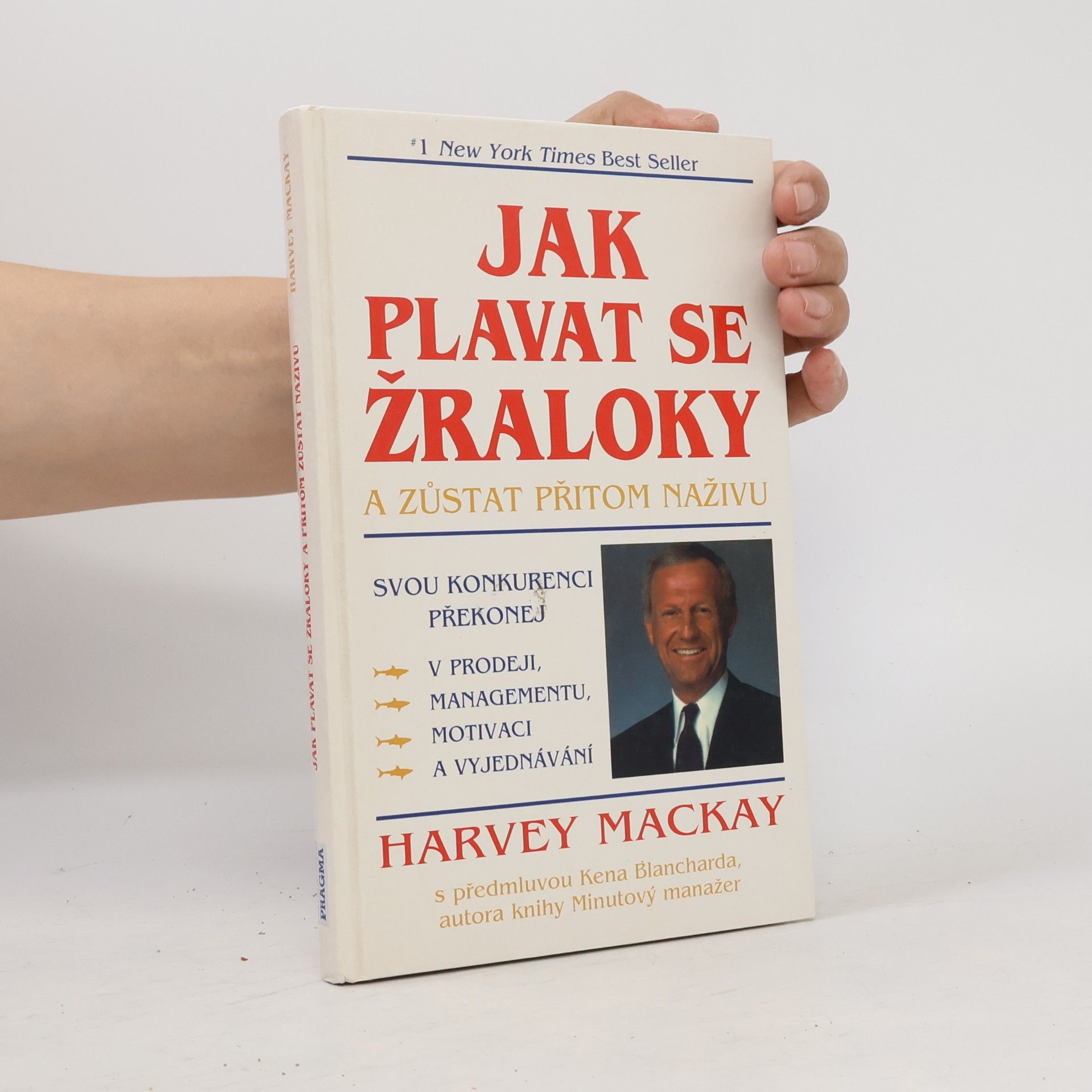 Mackay Harvey Jak plavat se žraloky a zůstat přitom naživu