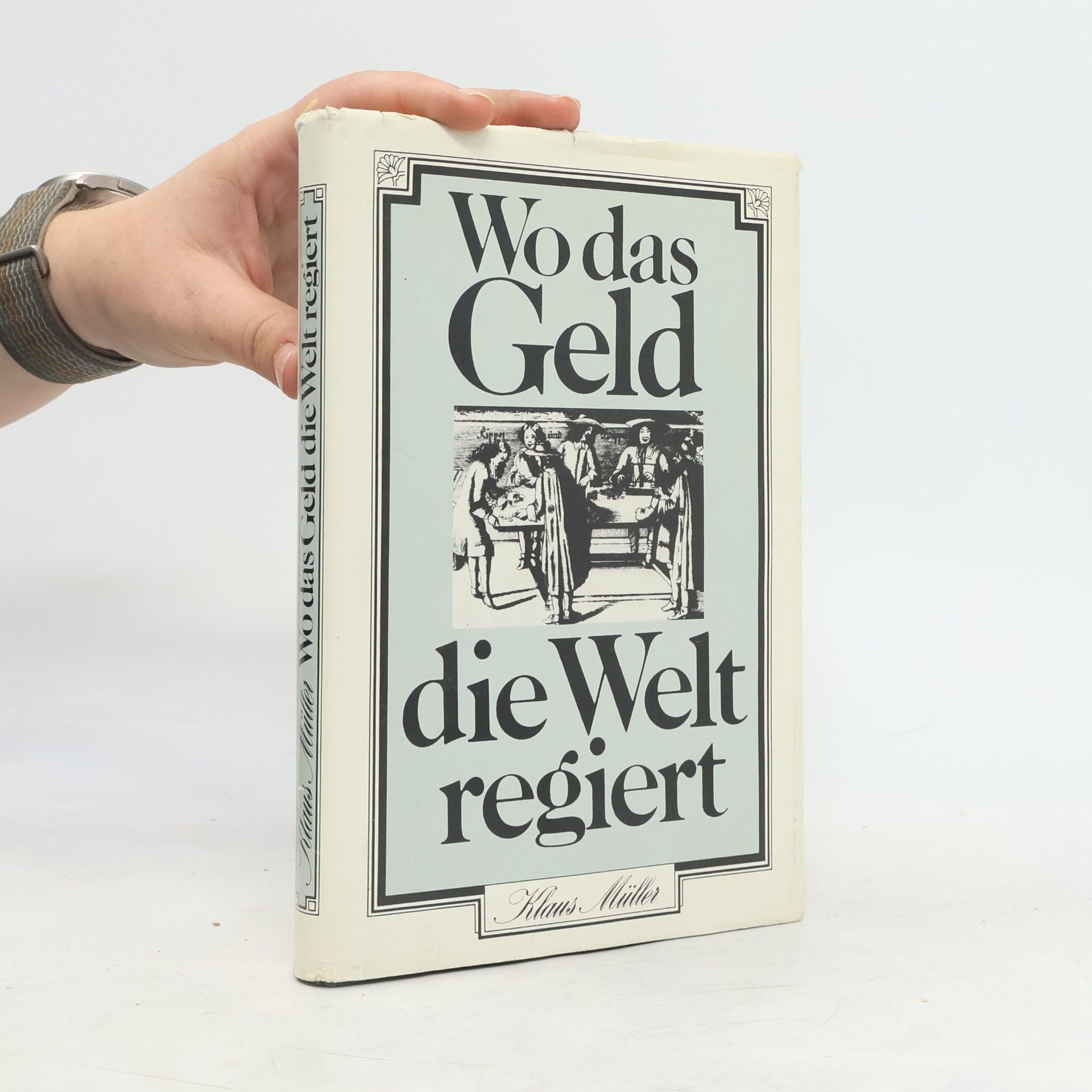 Wo das Geld die Welt regiert