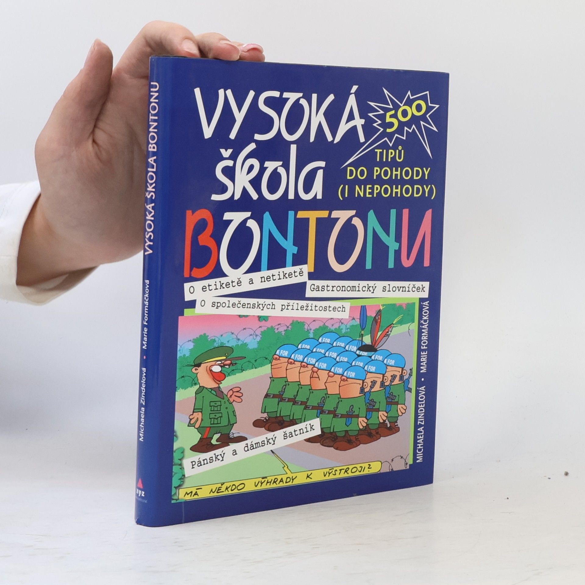 Marie Formačková Vysoká škola bontonu : 500 tipů do pohody (i nepohody)