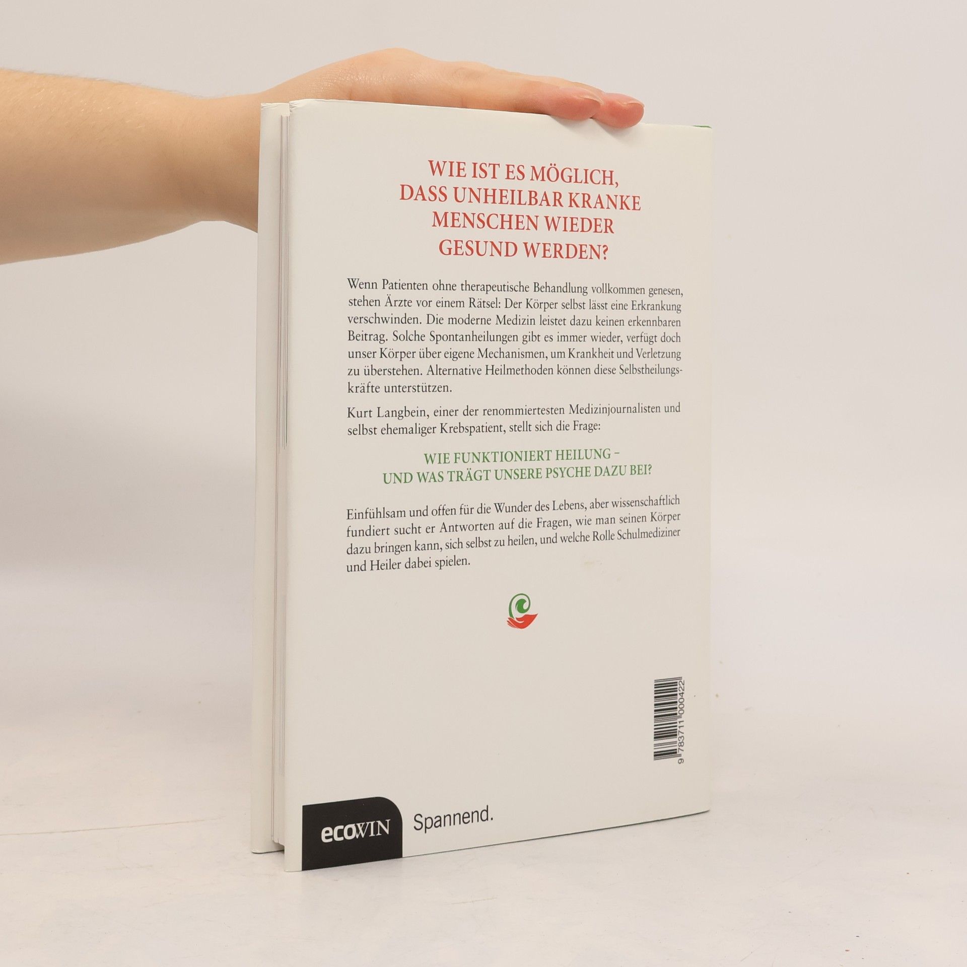 Kurt Langbein Weissbuch Heilung. Wenn die moderne Medizin nichts mehr tun kann