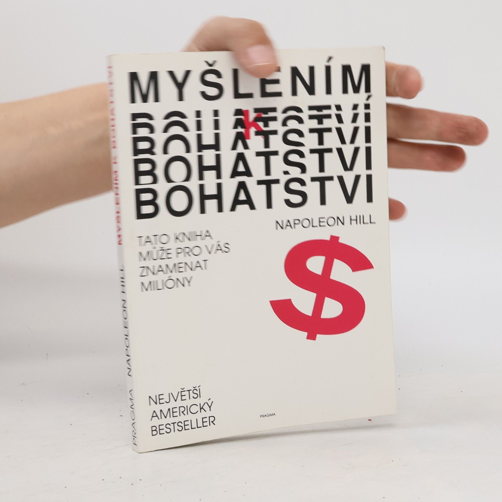 Napoleon Hill Myšlením k bohatství