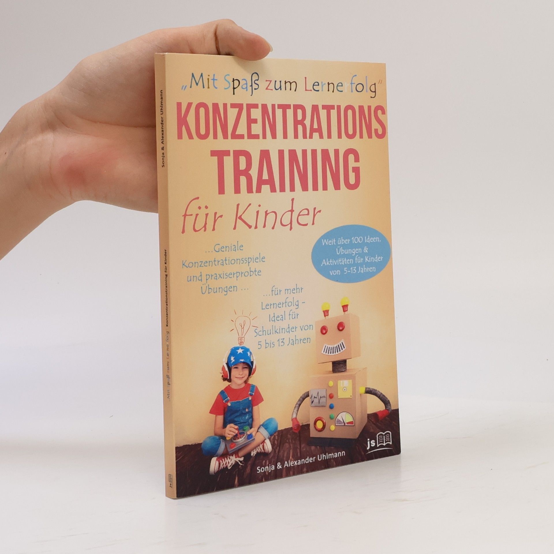 Mit Spaß zum Lernerfolg - Konzentrationstraining für Kinder