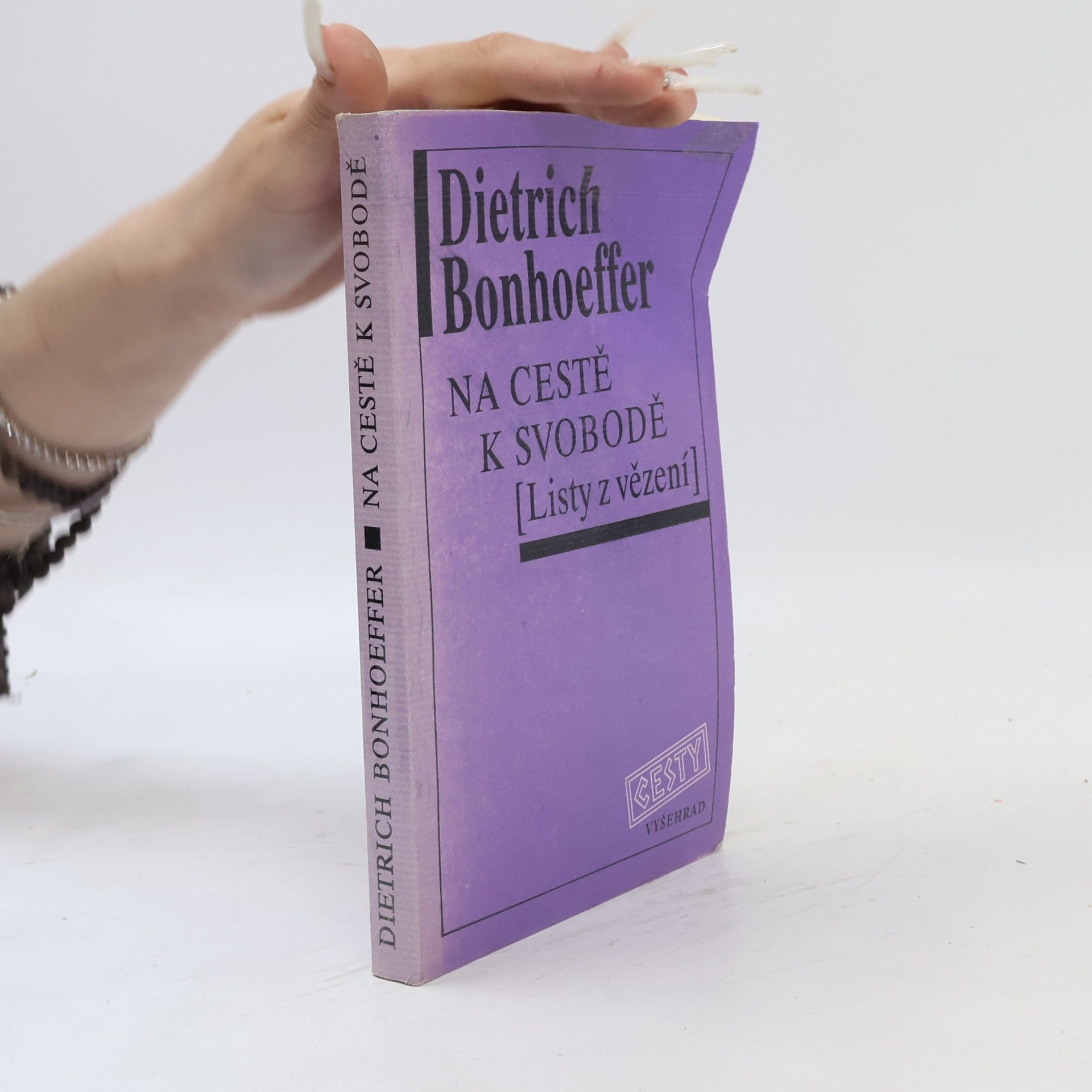Dietrich Bonhoeffer Na cestě k svobodě : listy z vězení