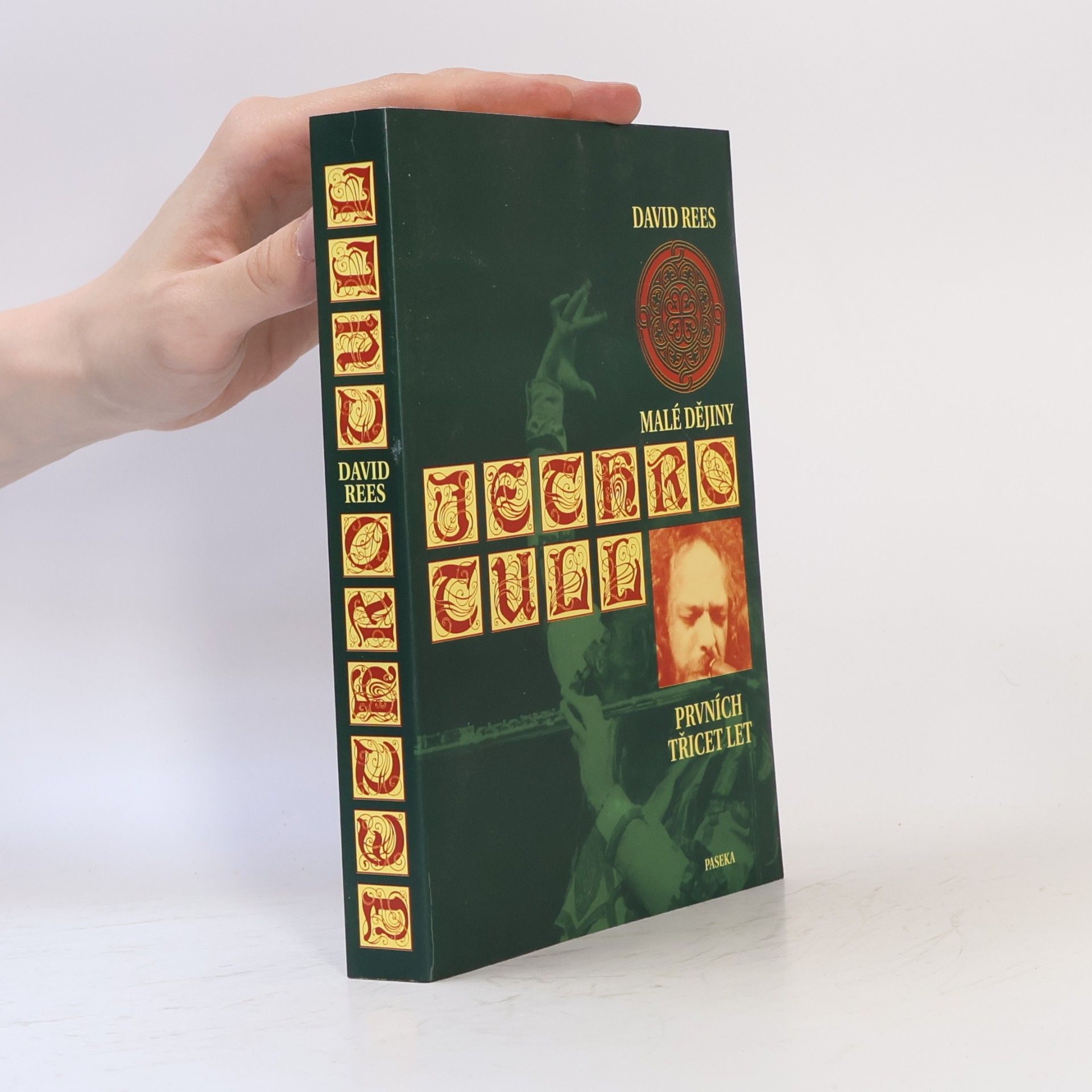David Rees Malé dějiny Jethro Tull – prvních třicet let