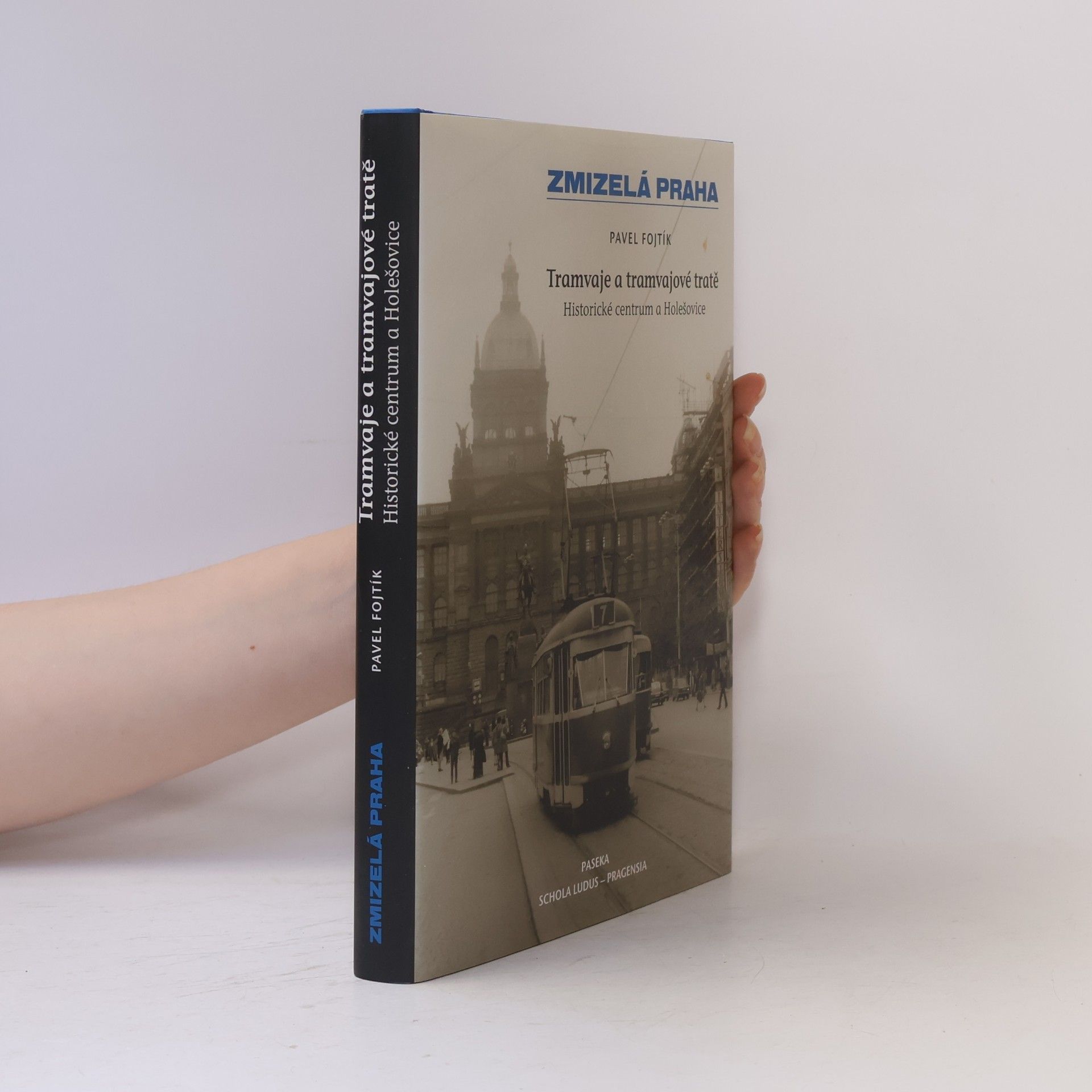 Tramvaje a tramvajové tratě, 1. díl - Historické centrum a Holešovice