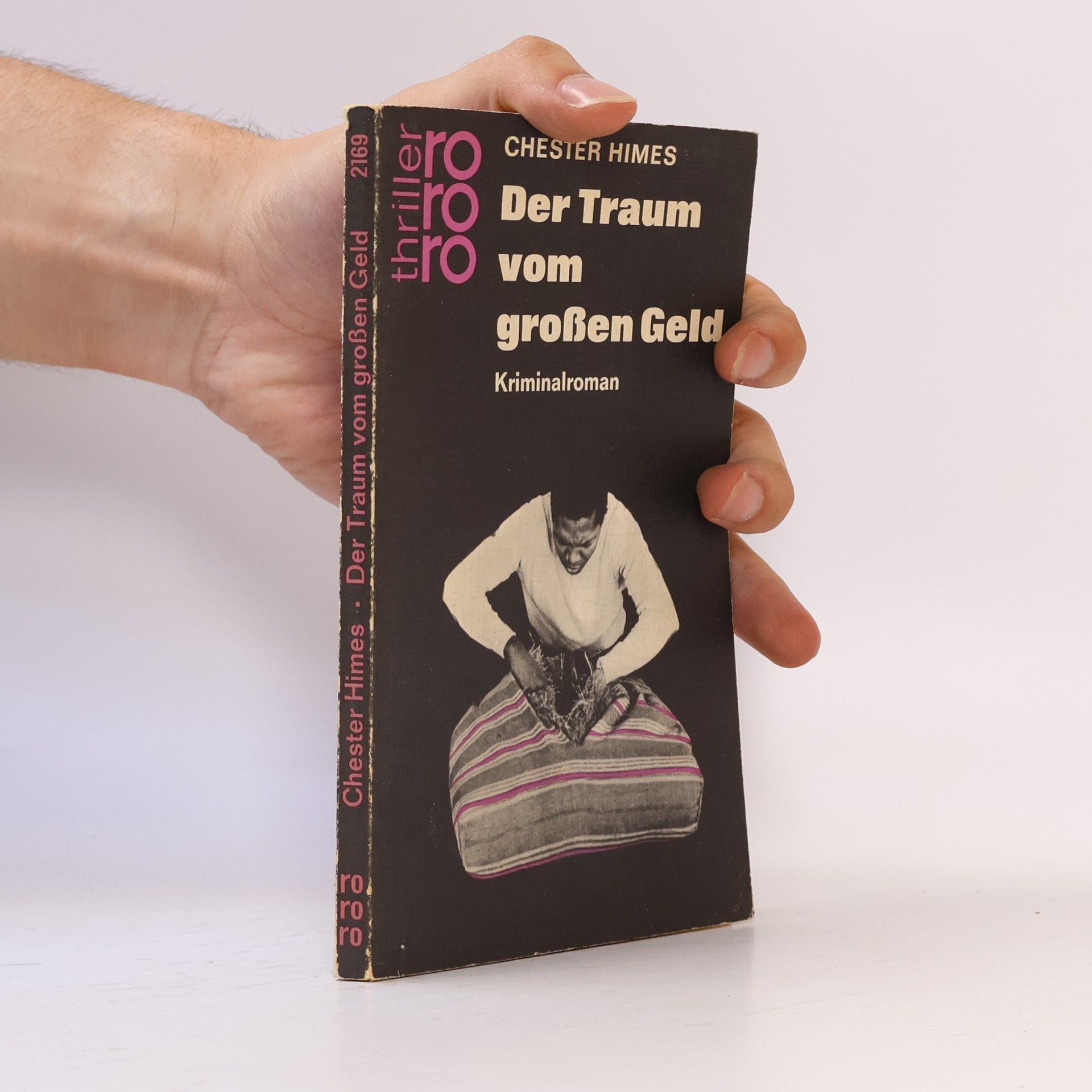 Chester Himes Der Traum vom großen Geld